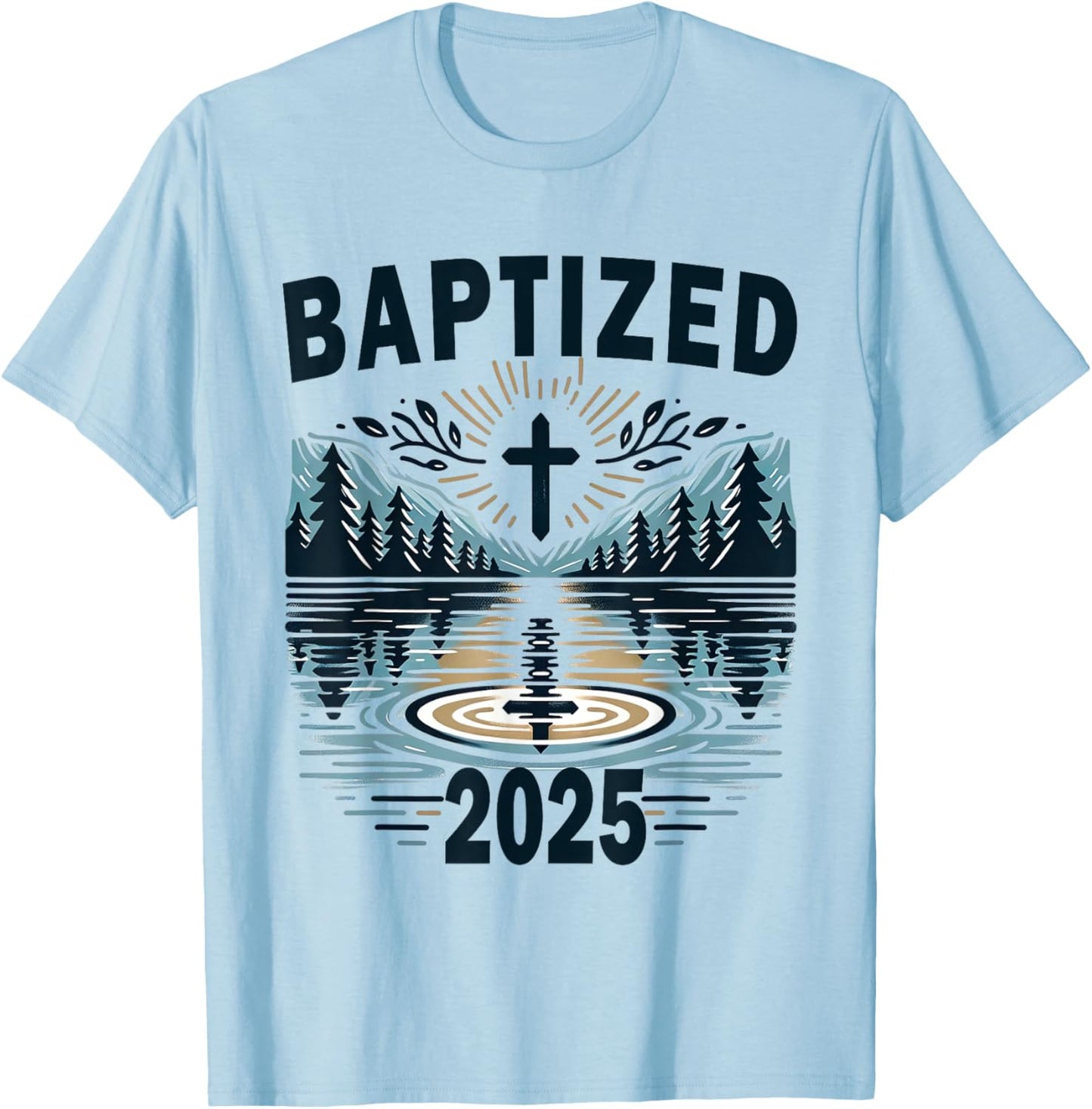 Baptism 2025 Baptized T-Shirt - T-Shirt | Light Blue