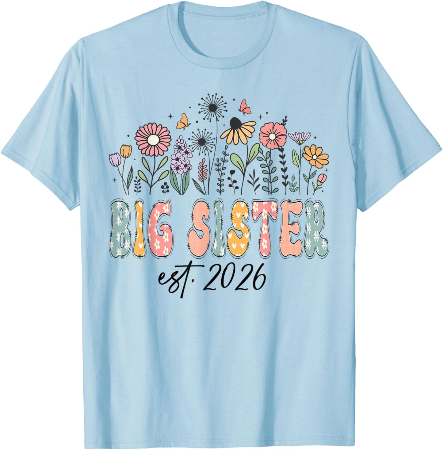 Promoted to Big Sister Est. 2026 Wildflower Family Matching T-Shirt - T-Shirt | Light Blue