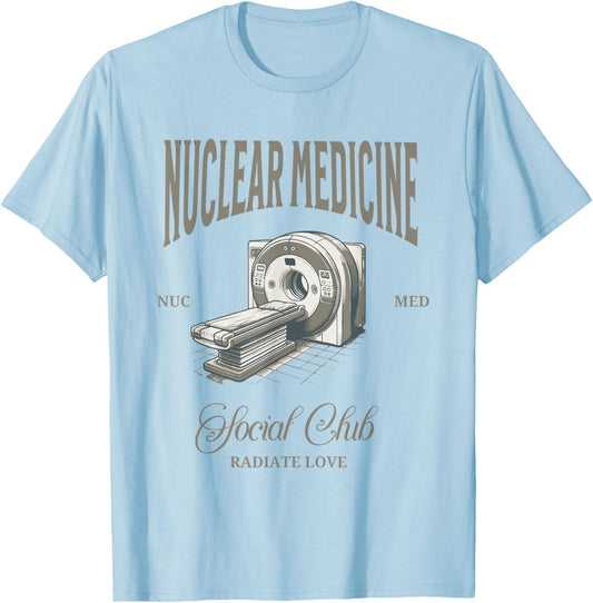 Retro Nuclear Medicine Social Club Radiology Nuc Med Tech T-Shirt - T-Shirt | Light Blue