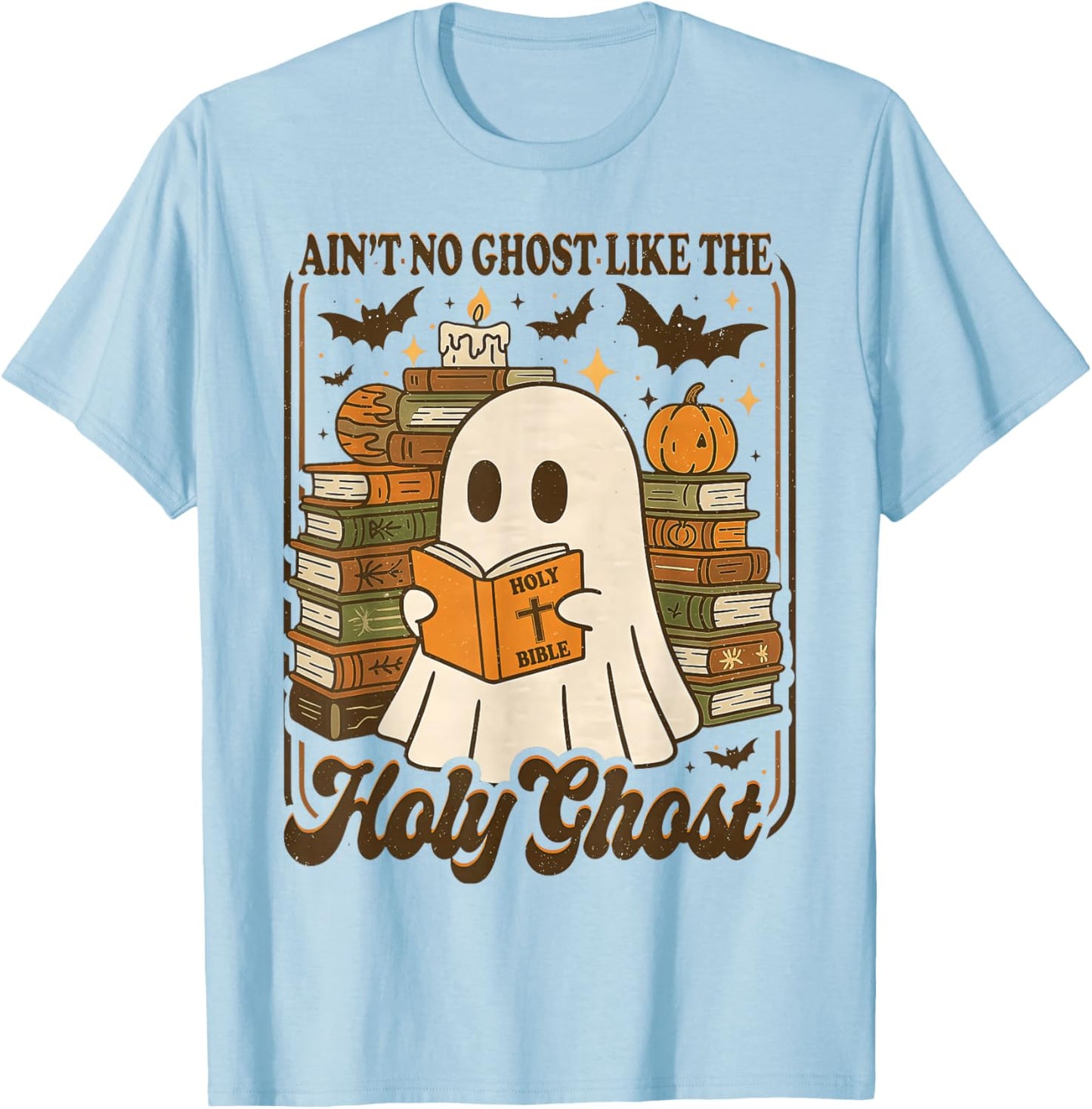 Groovy Aint No Ghost Like The Holy Ghost Christian Halloween T-Shirt - T-Shirt | Light Blue