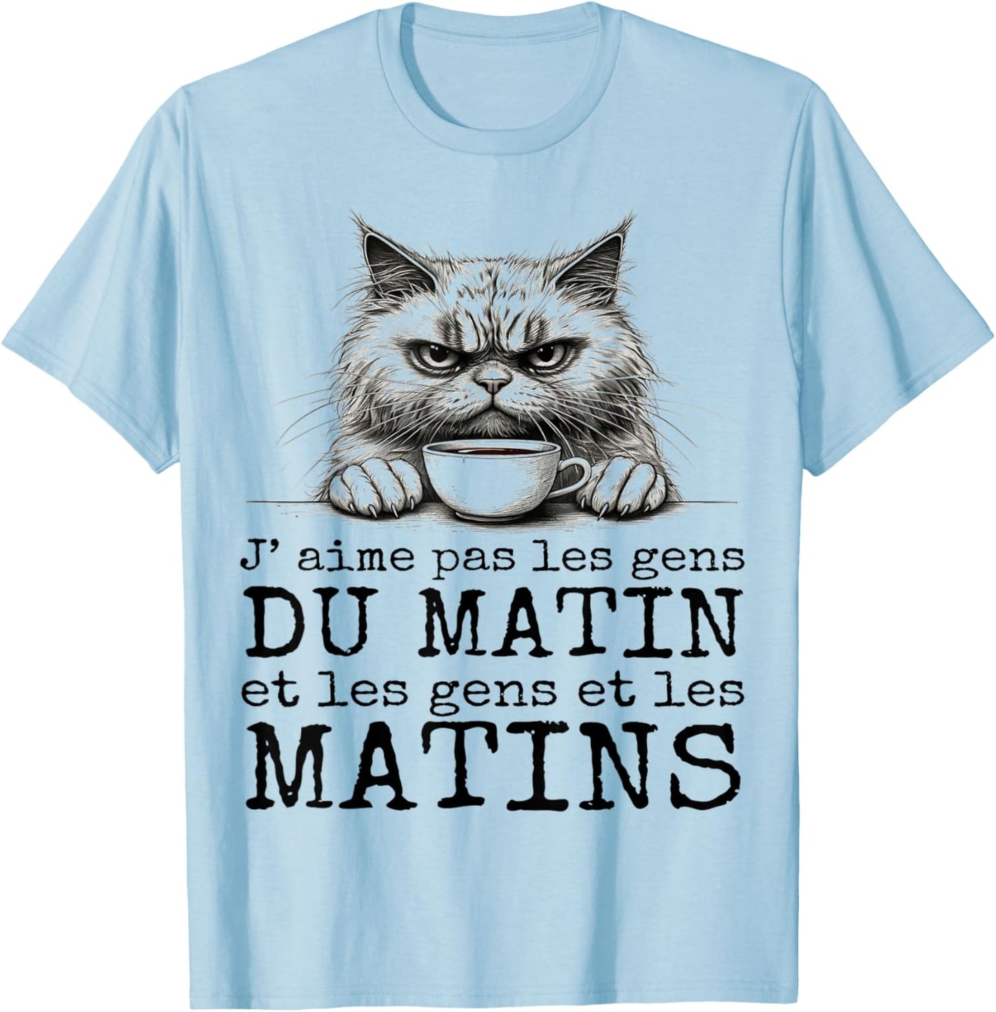 I Love Not Morning People Humor Cat Sarcasm Gift T-Shirt - T-Shirt | Light Blue