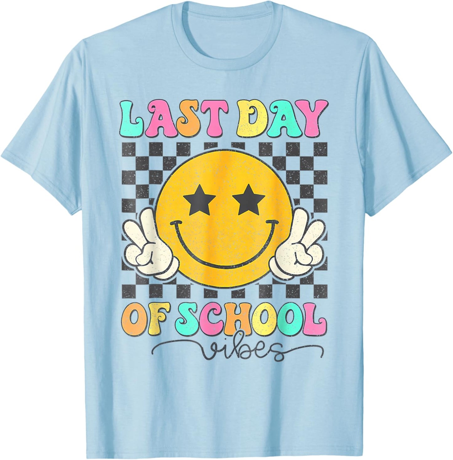 Last Day of School Vibes Cute End of School Kids Girls T-Shirt - T-Shirt | Light Blue