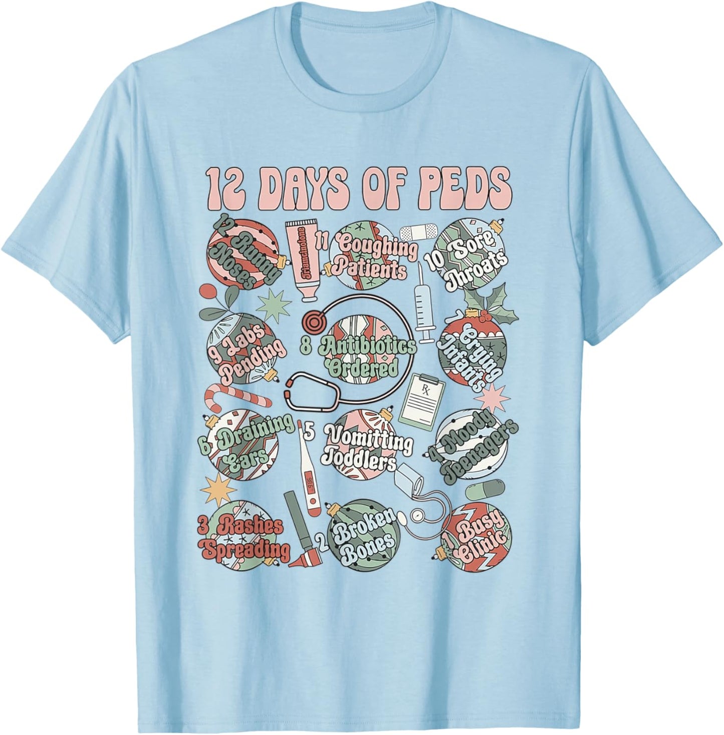 12 Days Of Peds Nurse Christmas Pediatrics Clinic Staff T-Shirt - T-Shirt | Light Blue