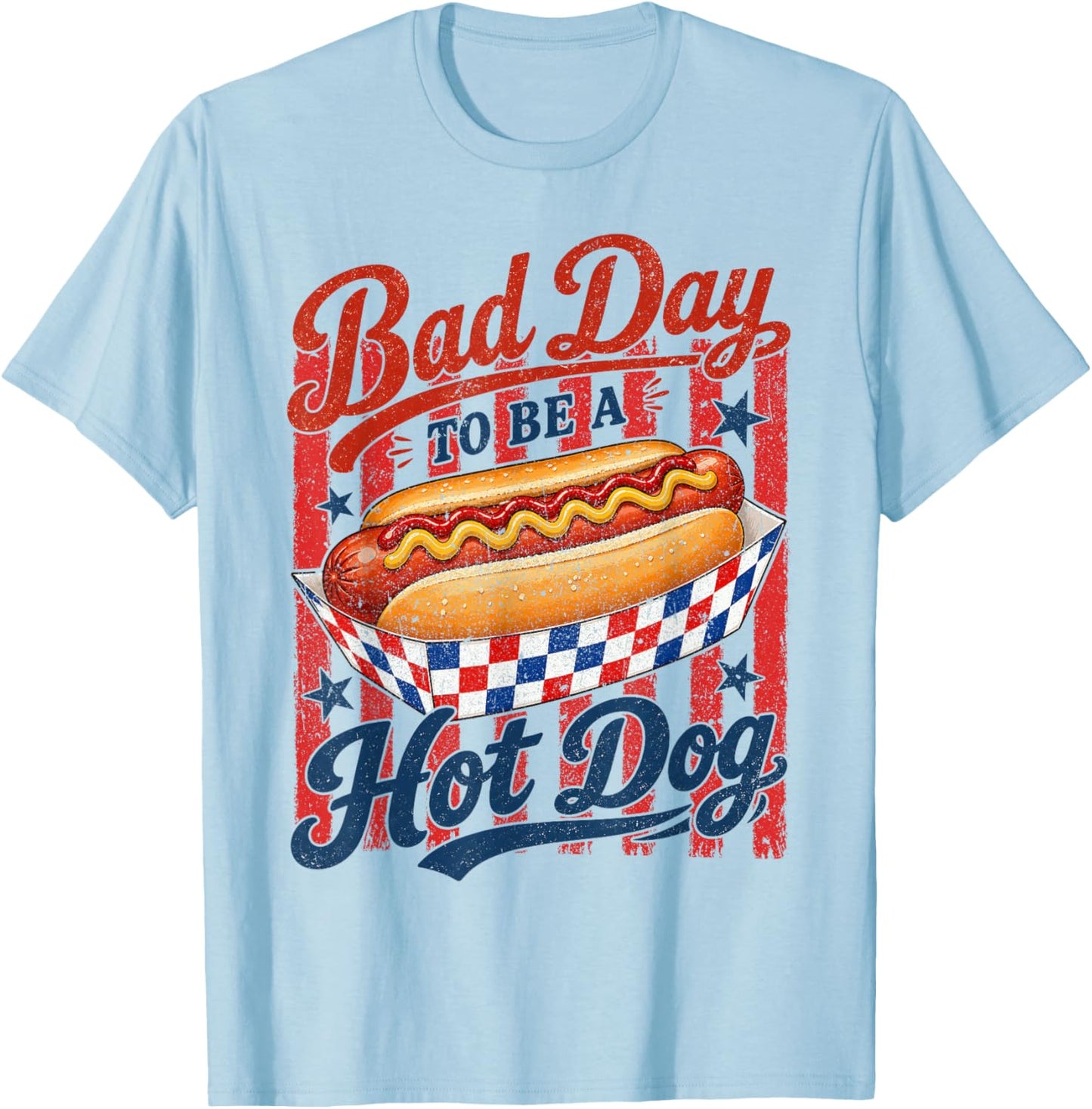 Funny Fourth of July Bad Day to Be A Hot Dog Men Women Kid T-Shirt - T-Shirt | Light Blue