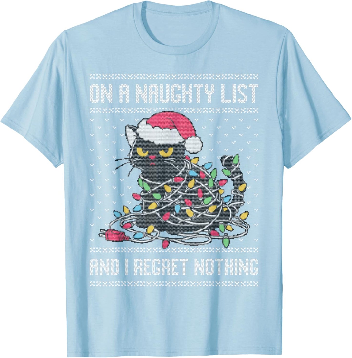 On a naughty list and I regret nothing, cat Christmas lights T-Shirt - T-Shirt | Light Blue