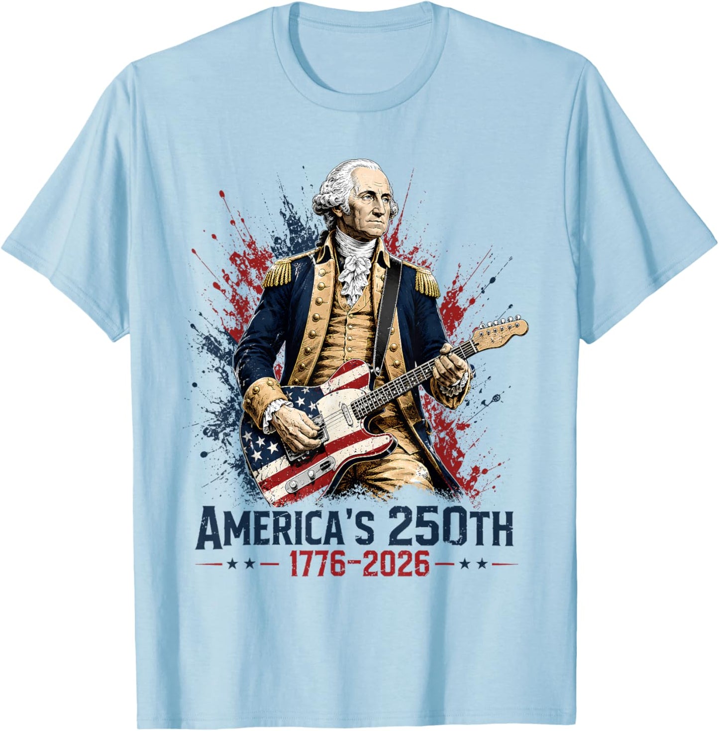 George Washington Guitar 250th Anniversary 250 Years America T-Shirt - T-Shirt | Light Blue