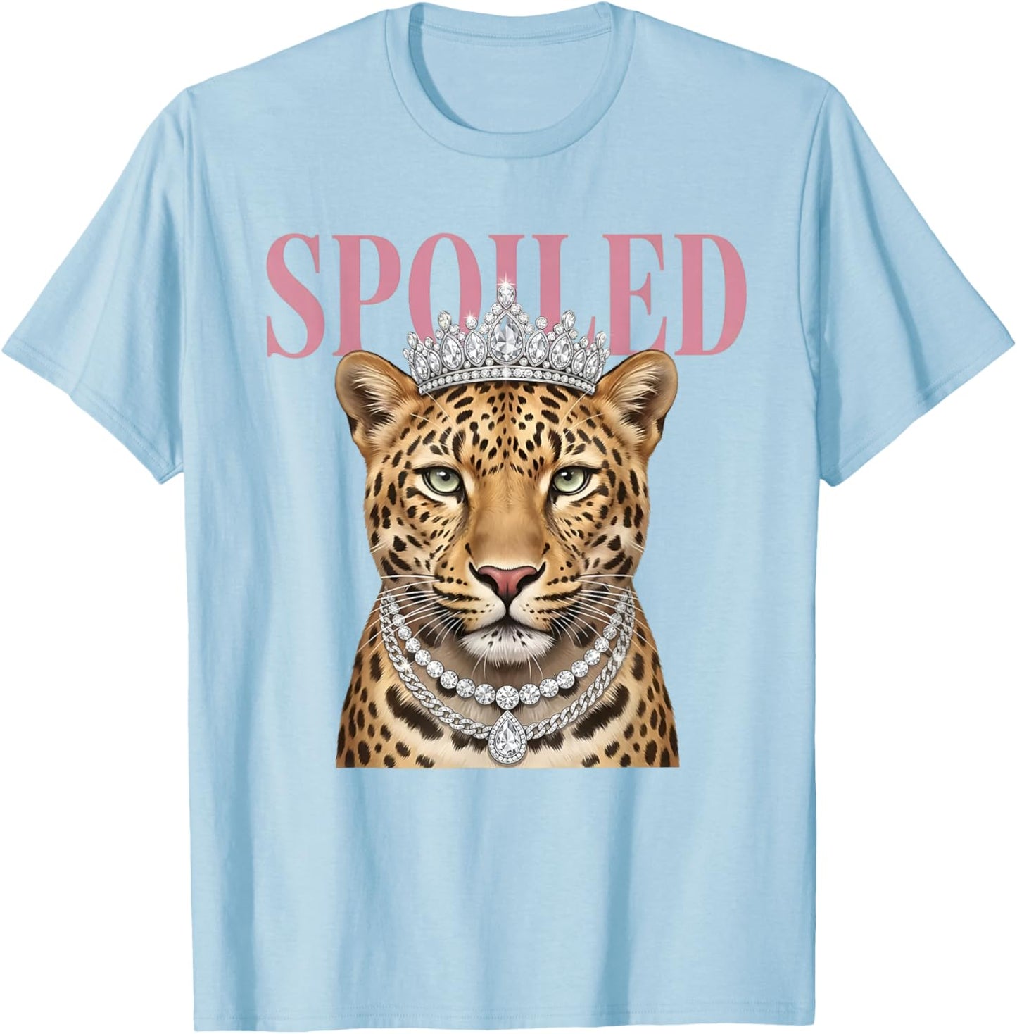 Spoiled Leopard Jeweled Crown Funny Saying Quote Men Women T-Shirt - T-Shirt | Light Blue