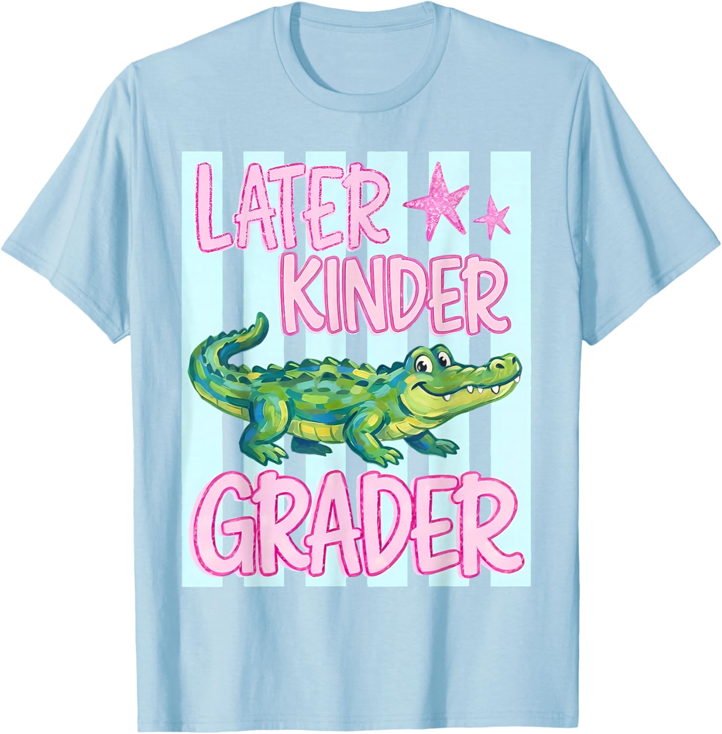 Later Kinder Grader Alligator Summer Last Day of School T-Shirt - T-Shirt | Light Blue