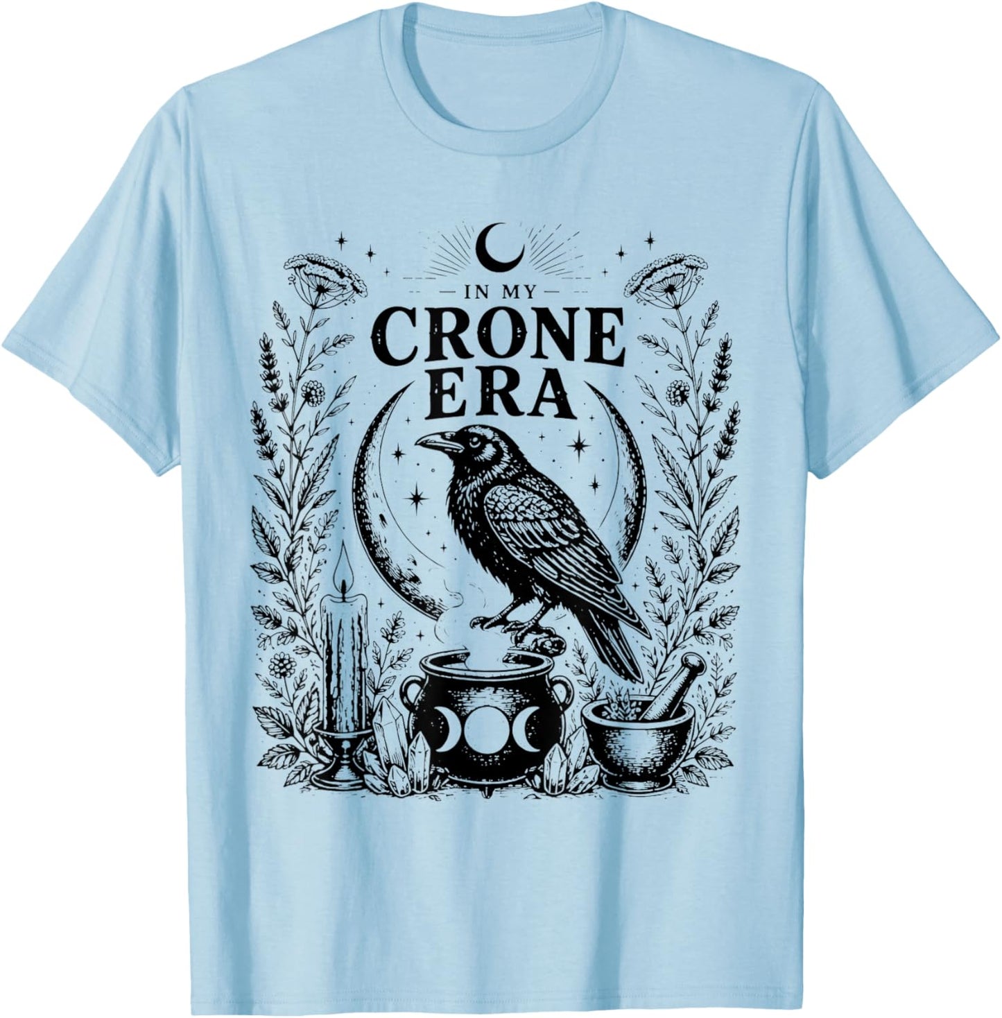 in My Crone Era Gothic Witchcraft Cauldron Funny Crow T-Shirt - T-Shirt | Light Blue