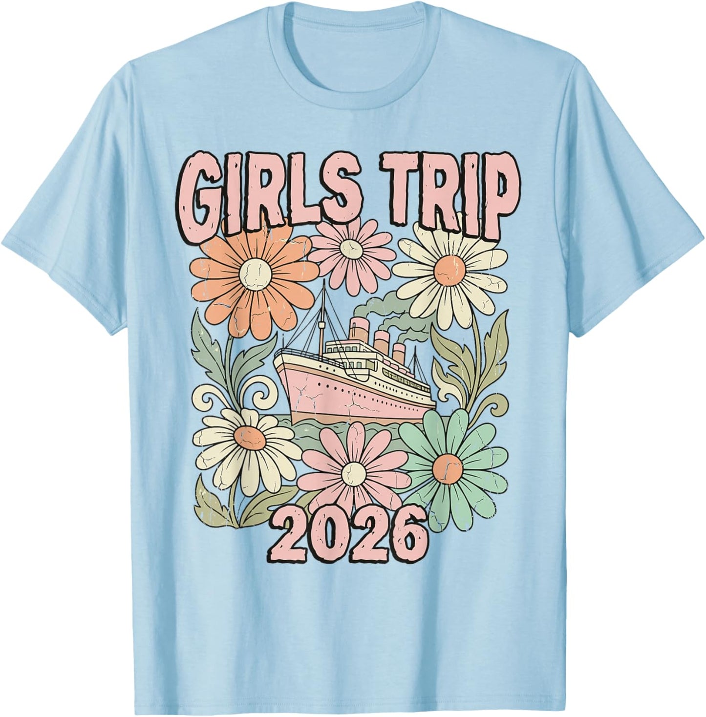 Girls Trip 2026 Cruise Ship Retro Floral T-Shirt - T-Shirt | Light Blue