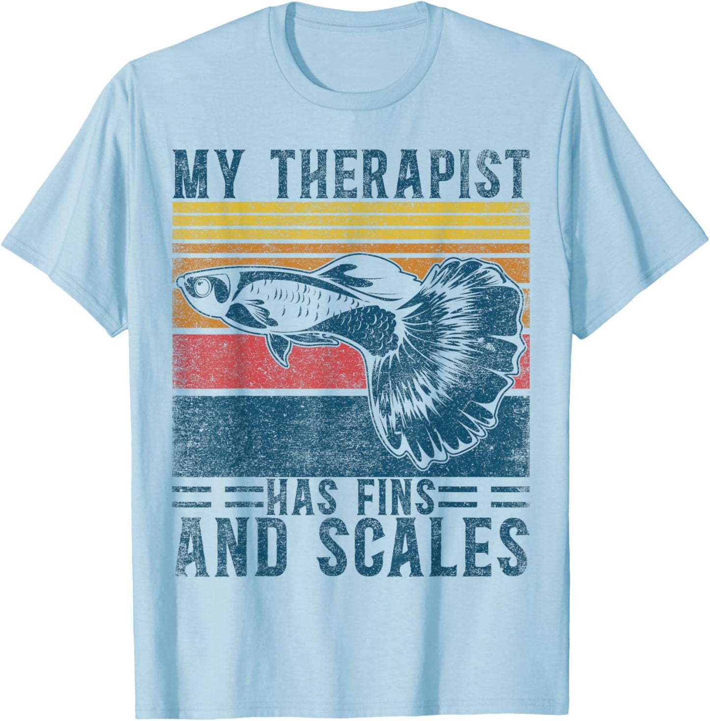 Koi Guppy Fish My Therapist Has Fins & Scales Endlers Guppy T-Shirt - T-Shirt | Light Blue