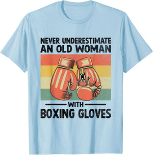 Never Underestimate An Old Woman With Boxing Gloves Boxer T-Shirt - T-Shirt | Light Blue