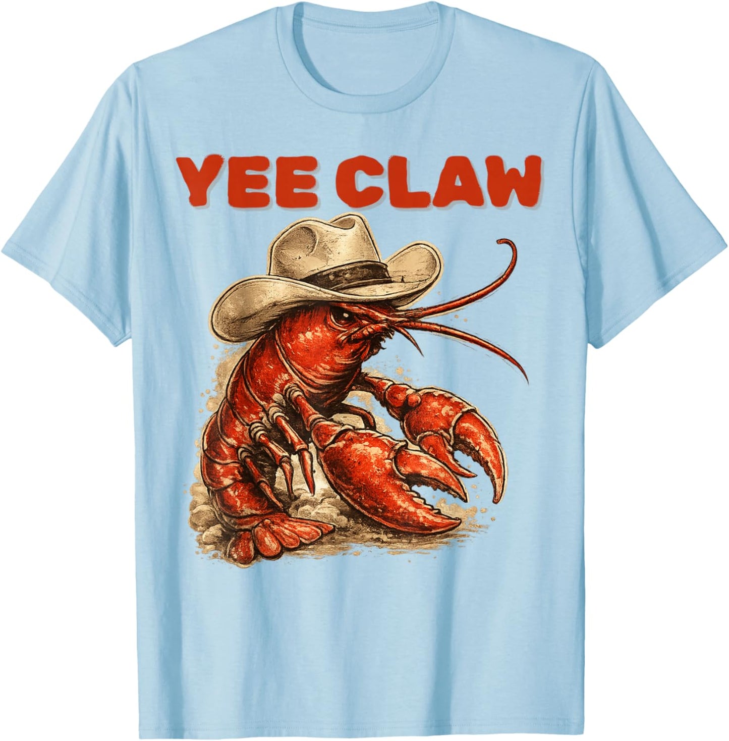 Lobster Cowboy Trendy Yee Claw Funny Lobster Western Beach T-Shirt - T-Shirt | Light Blue