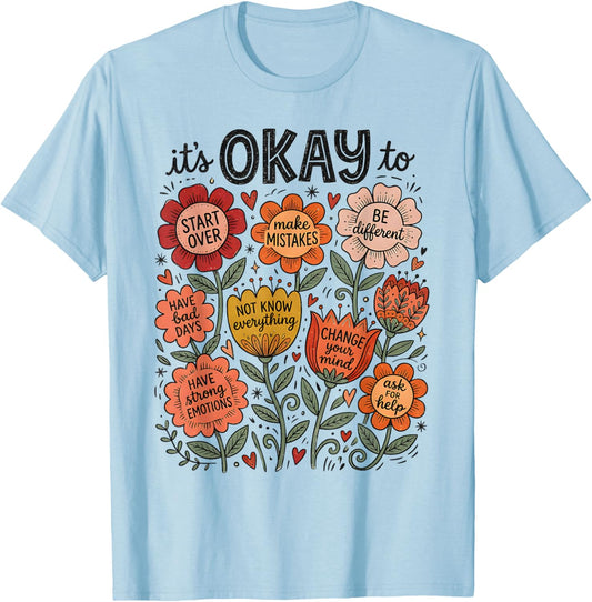 It's Okay to Make Mistakes Positive Mental Health T-Shirt - T-Shirt | Light Blue