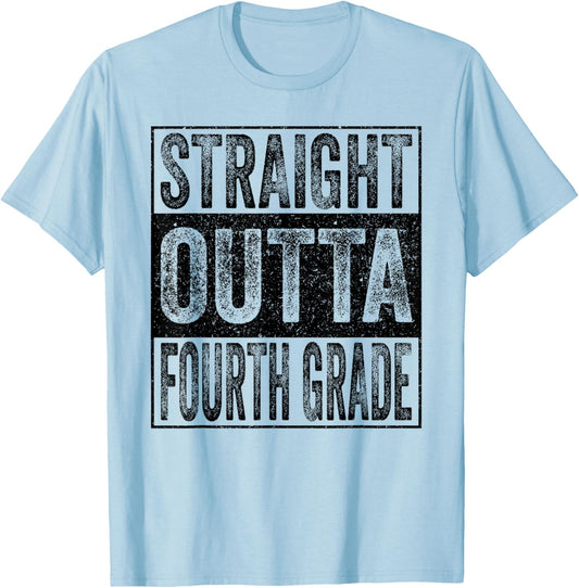 Straight Outta Fourth Grade Class of 2026 Graduate 4th Grade T-Shirt - T-Shirt | Light Blue
