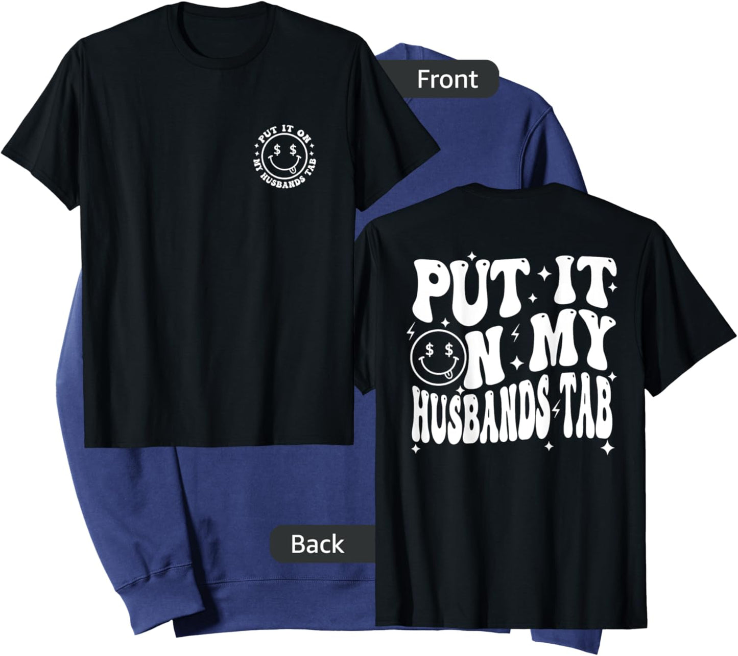 Put It On My Husband's Tab, Wife Life - Front and Back Sweatshirt - Sweatshirt | Navy
