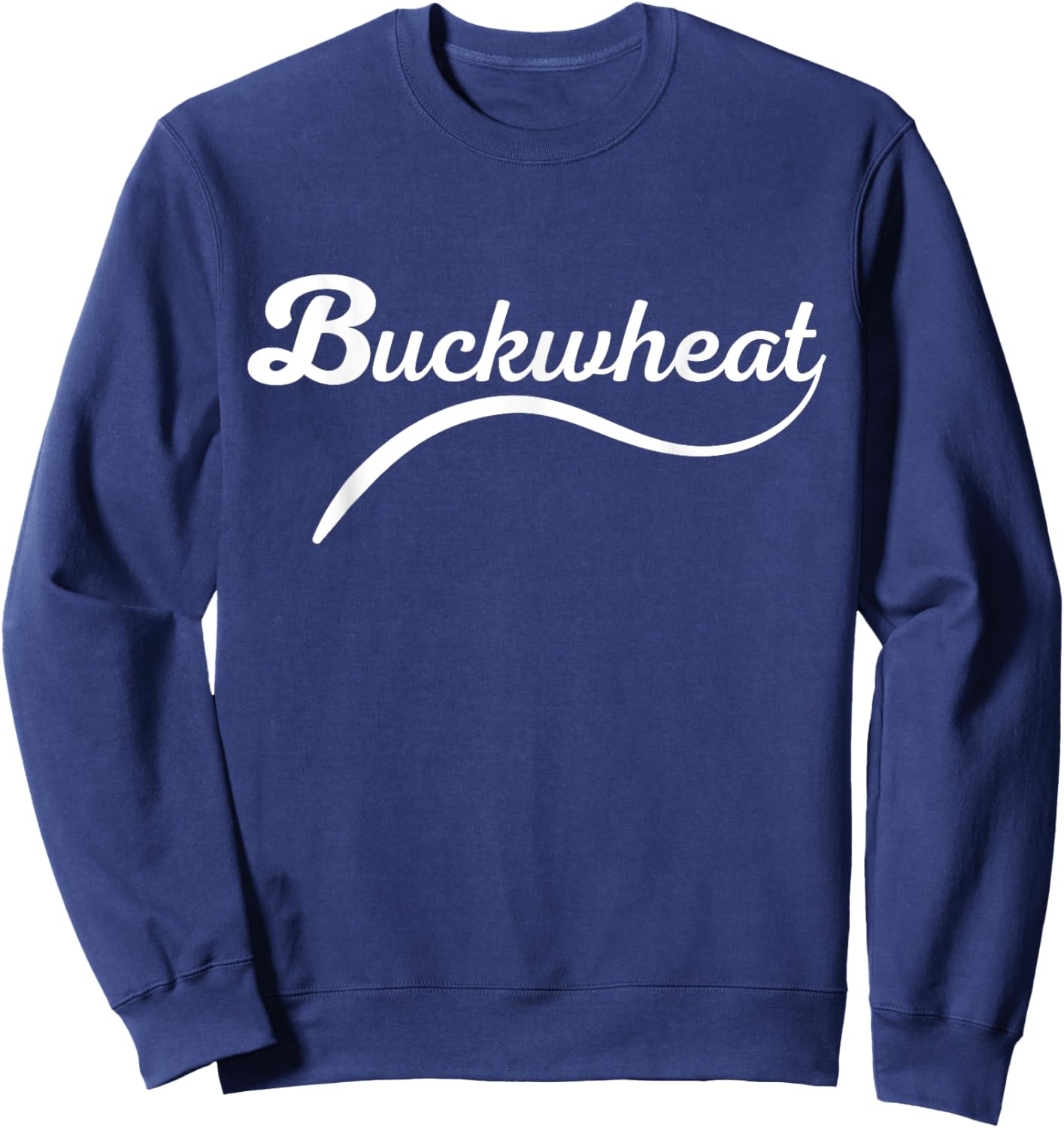 Buckwheat Funny Nickname Farmer Hick Hillbilly Sweatshirt - Sweatshirt | Navy