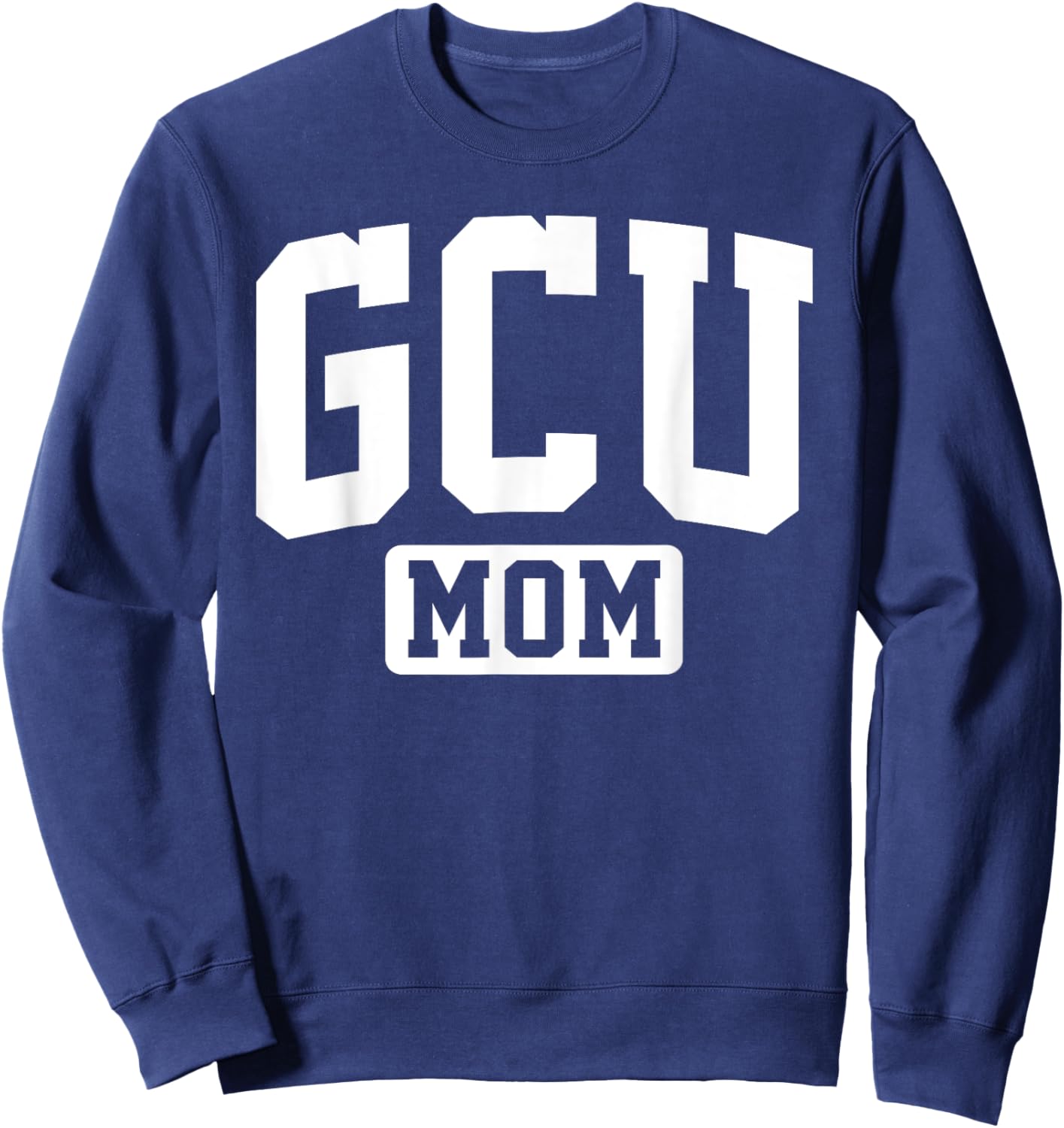 GCU University Mom Mother Arch Vintage Family Men Women Sweatshirt - Sweatshirt | Navy