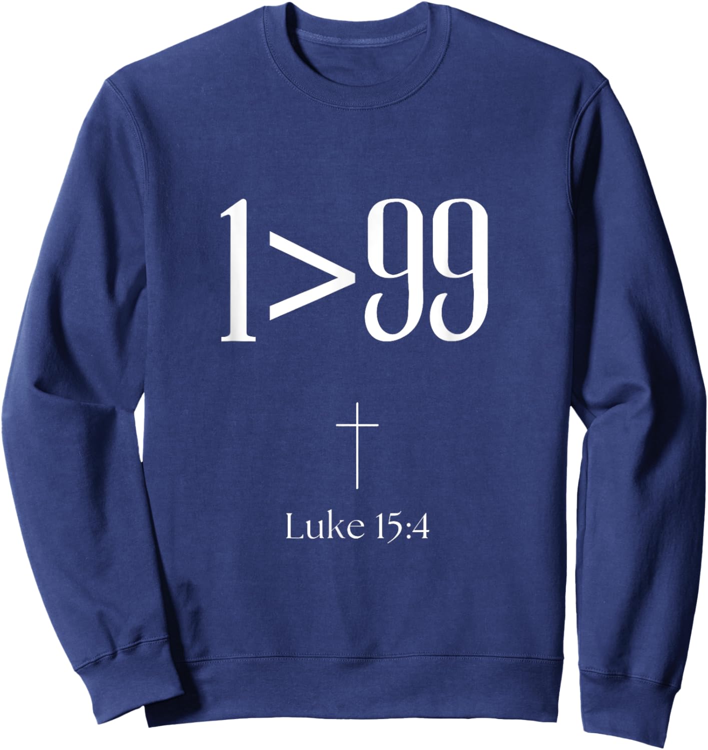 He Left The 99 To Rescue Me Christian Religious Sweatshirt - Sweatshirt | Navy