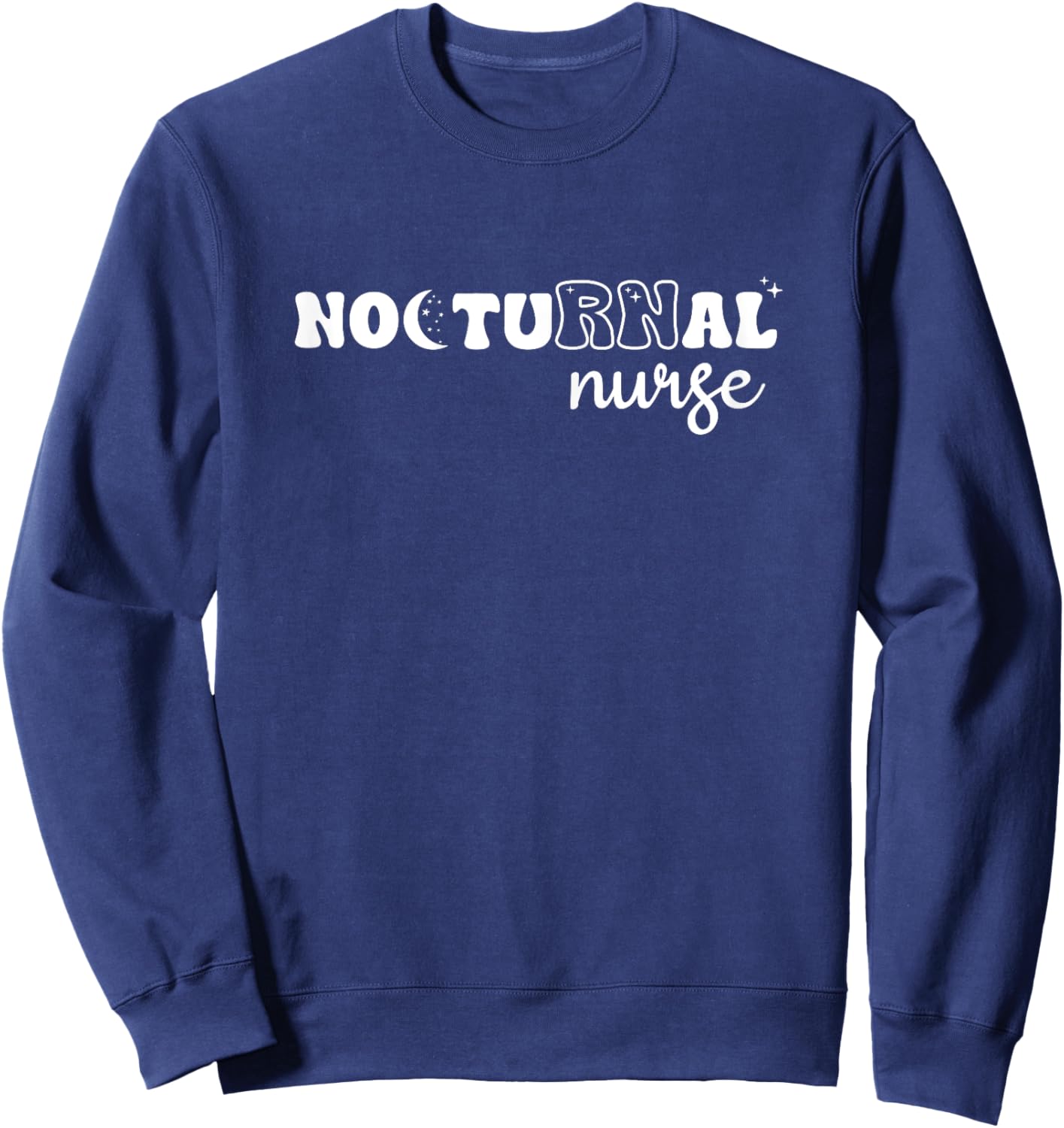 Nocturnal RN Night Shift Nurse Sweatshirt - Sweatshirt | Navy