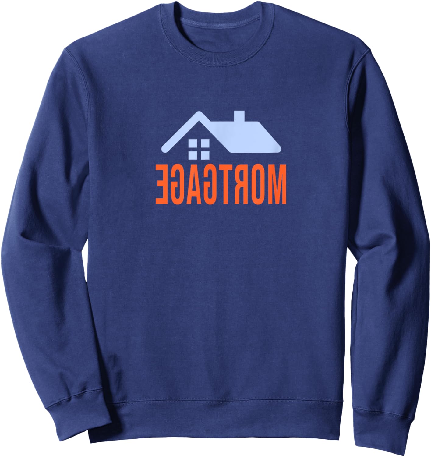 Funny Reverse-Mortgage Loan-Officer Sweatshirt - Sweatshirt | Navy