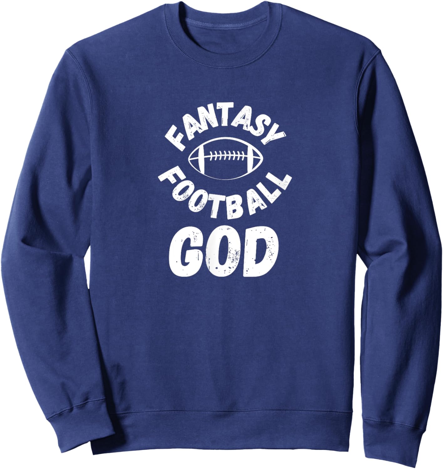Fantasy Football God Sweatshirt - Sweatshirt | Navy