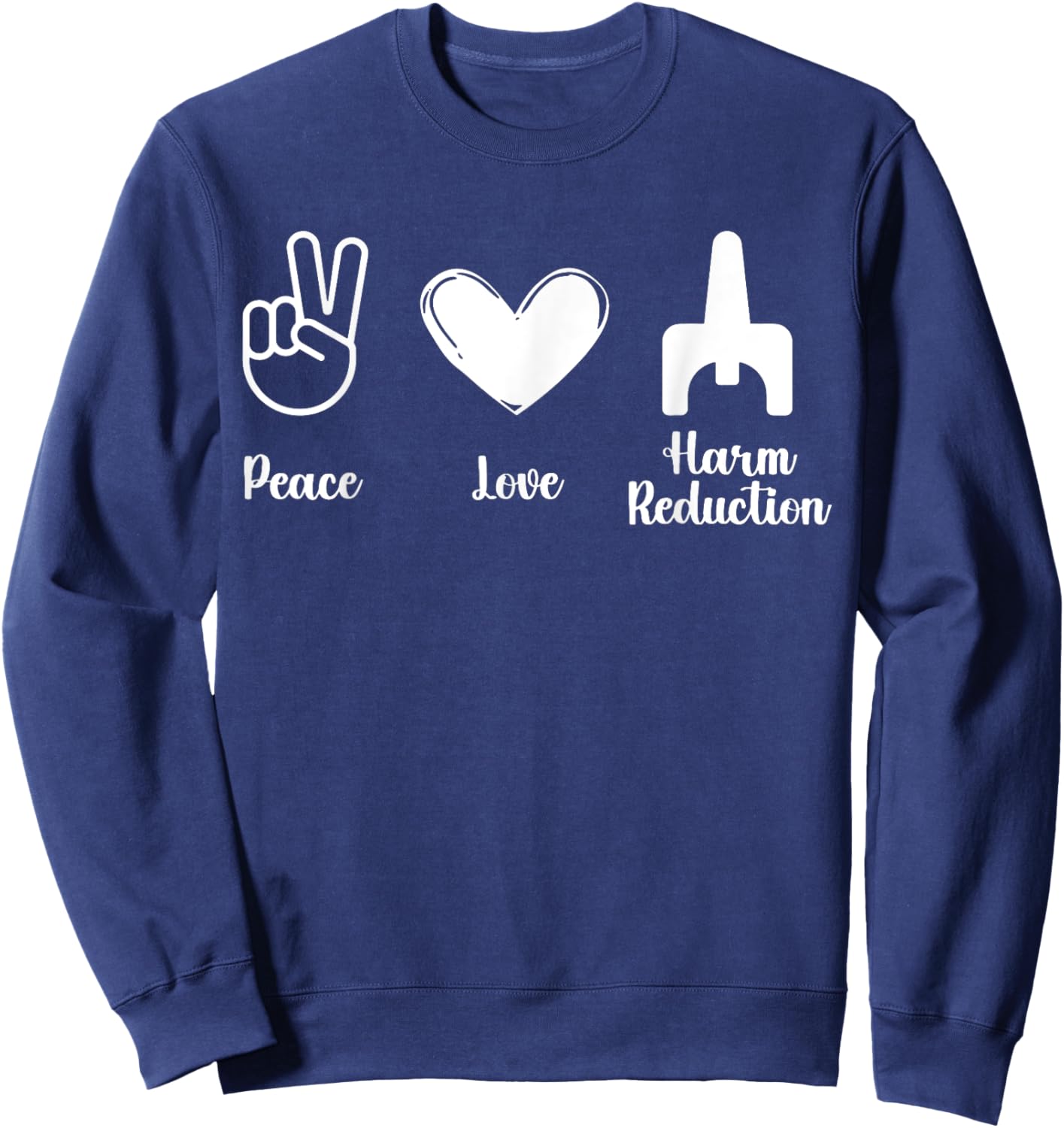 Retro Peace Love Harm Reduction Overdose Awareness Nurse Sweatshirt - Sweatshirt | Navy