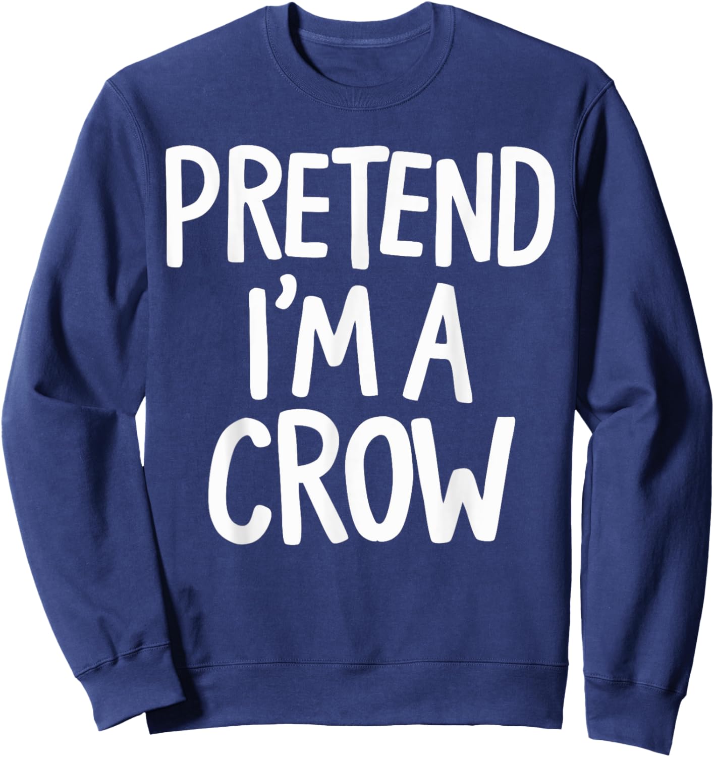 Pretend I'm A Crow Sweatshirt - Sweatshirt | Navy