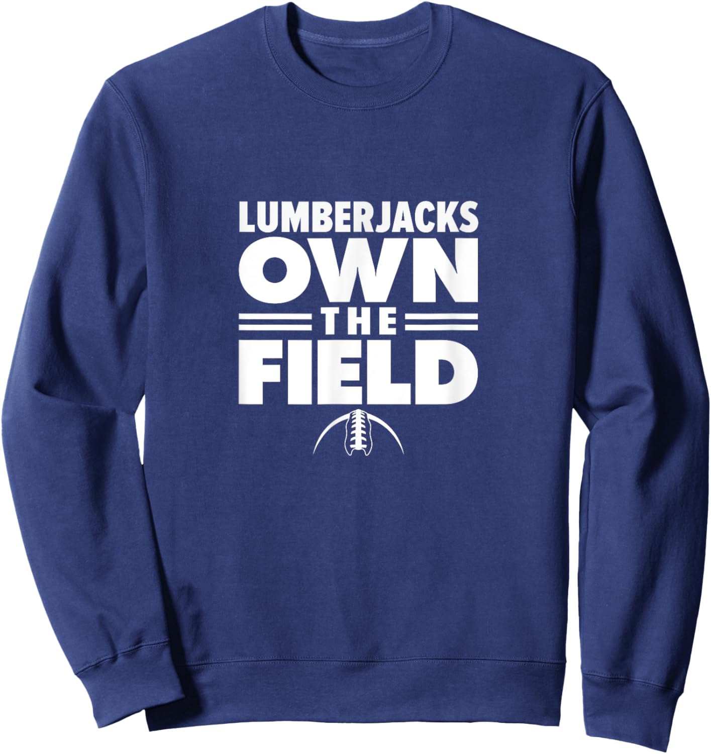 Wausau East High School Own the Field Sweatshirt - Sweatshirt | Navy