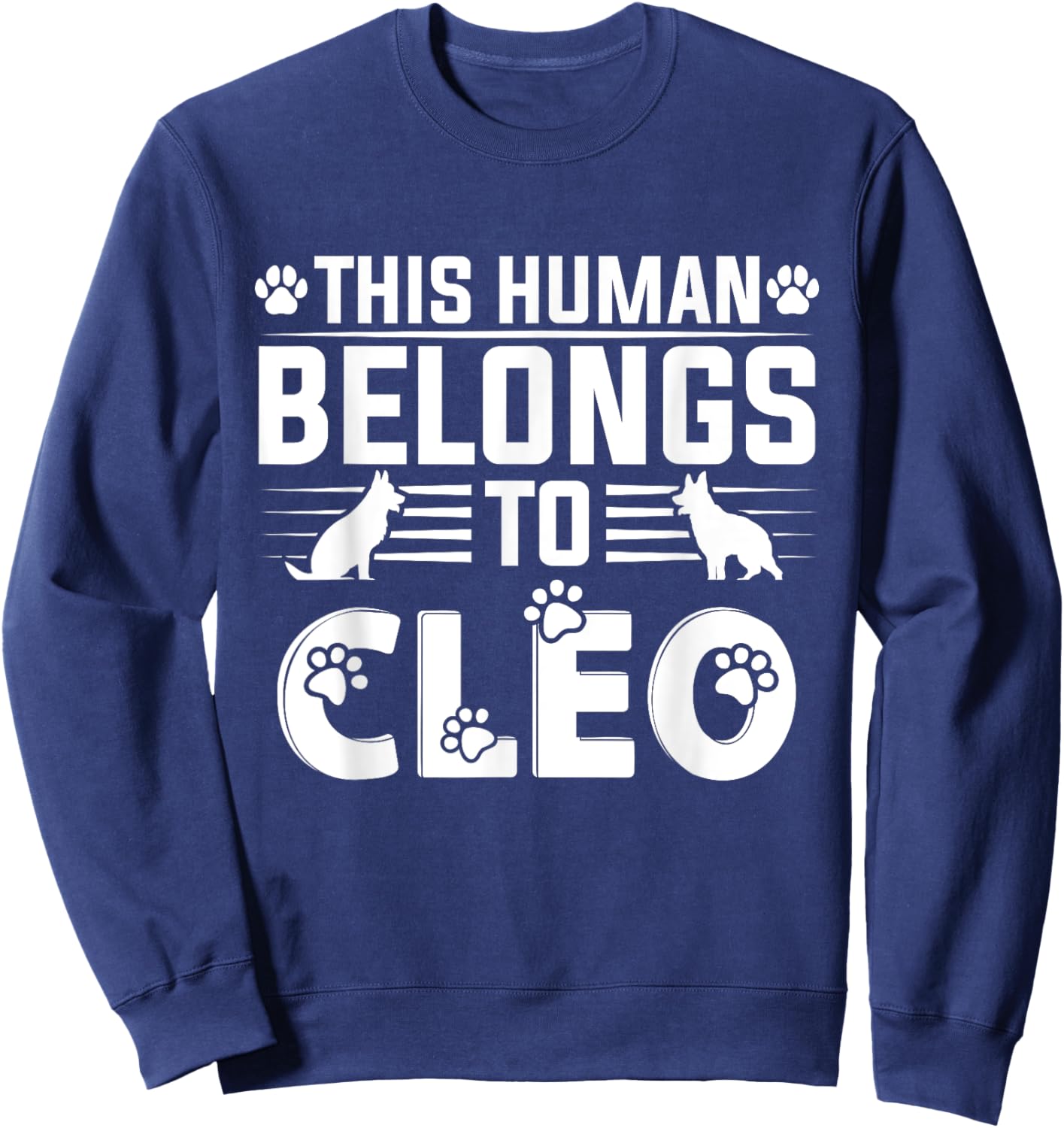 Dog Name Cleo Personalised Gift This Human Belongs To a Dog Sweatshirt - Sweatshirt | Navy