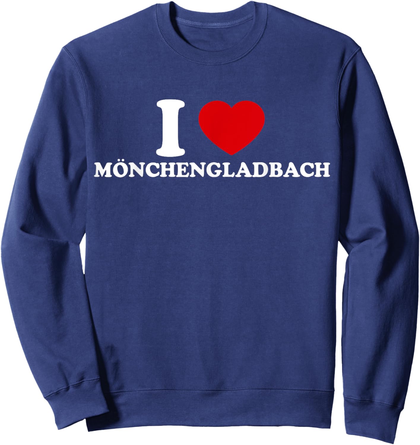 I Love Mönchengladbach Sweatshirt - Sweatshirt | Navy