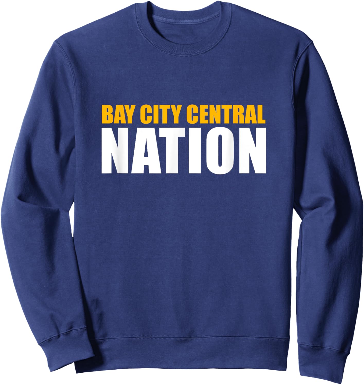 Bay City Central High School Nation Sweatshirt - Sweatshirt | Navy
