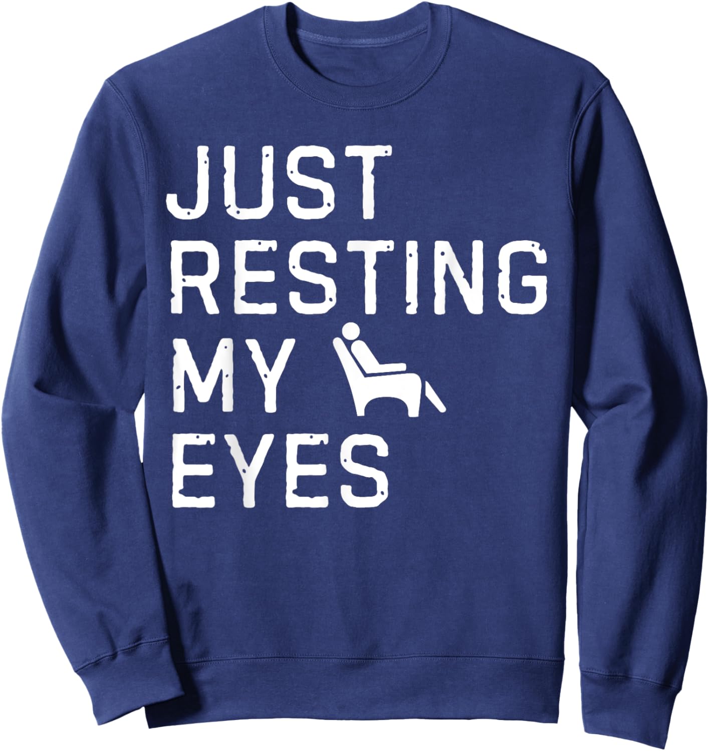 Vintage Just Resting My Eyes Man Reclining in Recliner Dad Sweatshirt - Sweatshirt | Navy