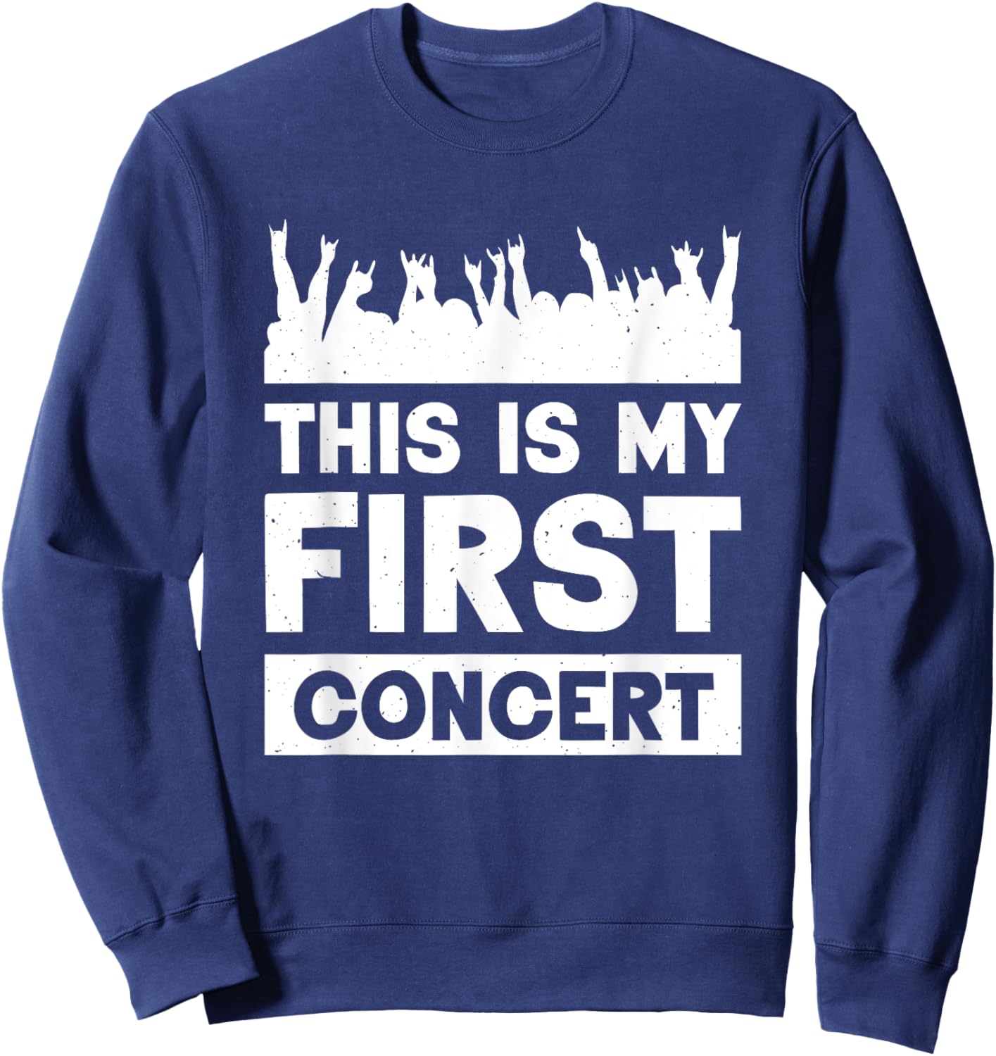 This Is My First Concert Sweatshirt - Sweatshirt | Navy