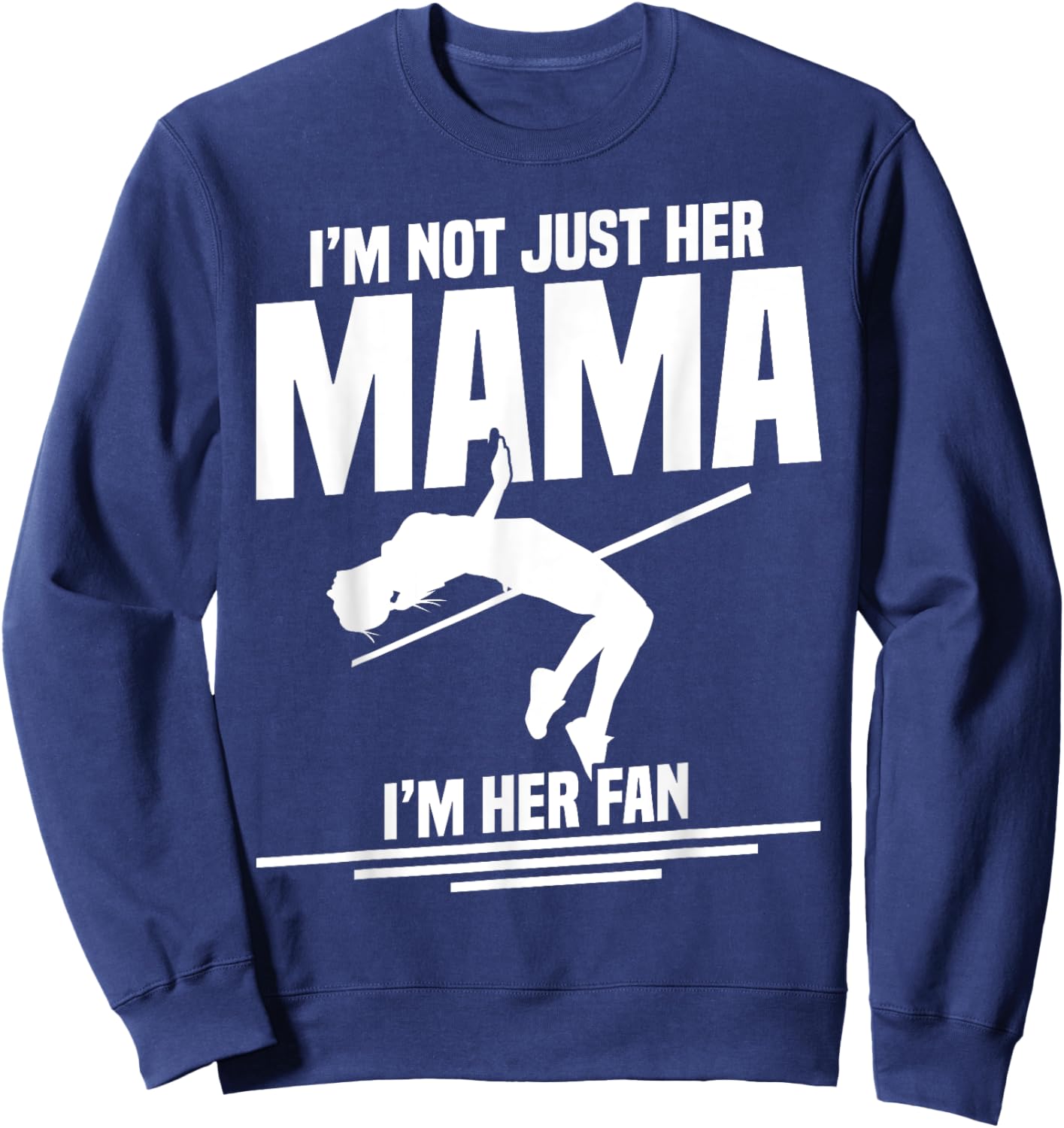 High Jumping Mom Track & Field Spikes High Jump Mama Sweatshirt - Sweatshirt | Navy