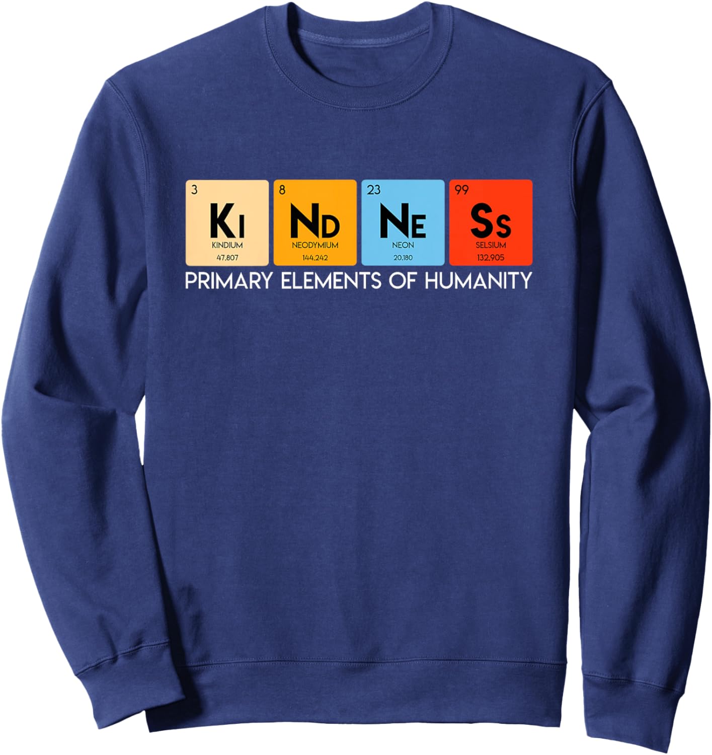 Inspiring Positive Kind Slogan for Kid Youth Teen Boys Girls Sweatshirt - Sweatshirt | Navy