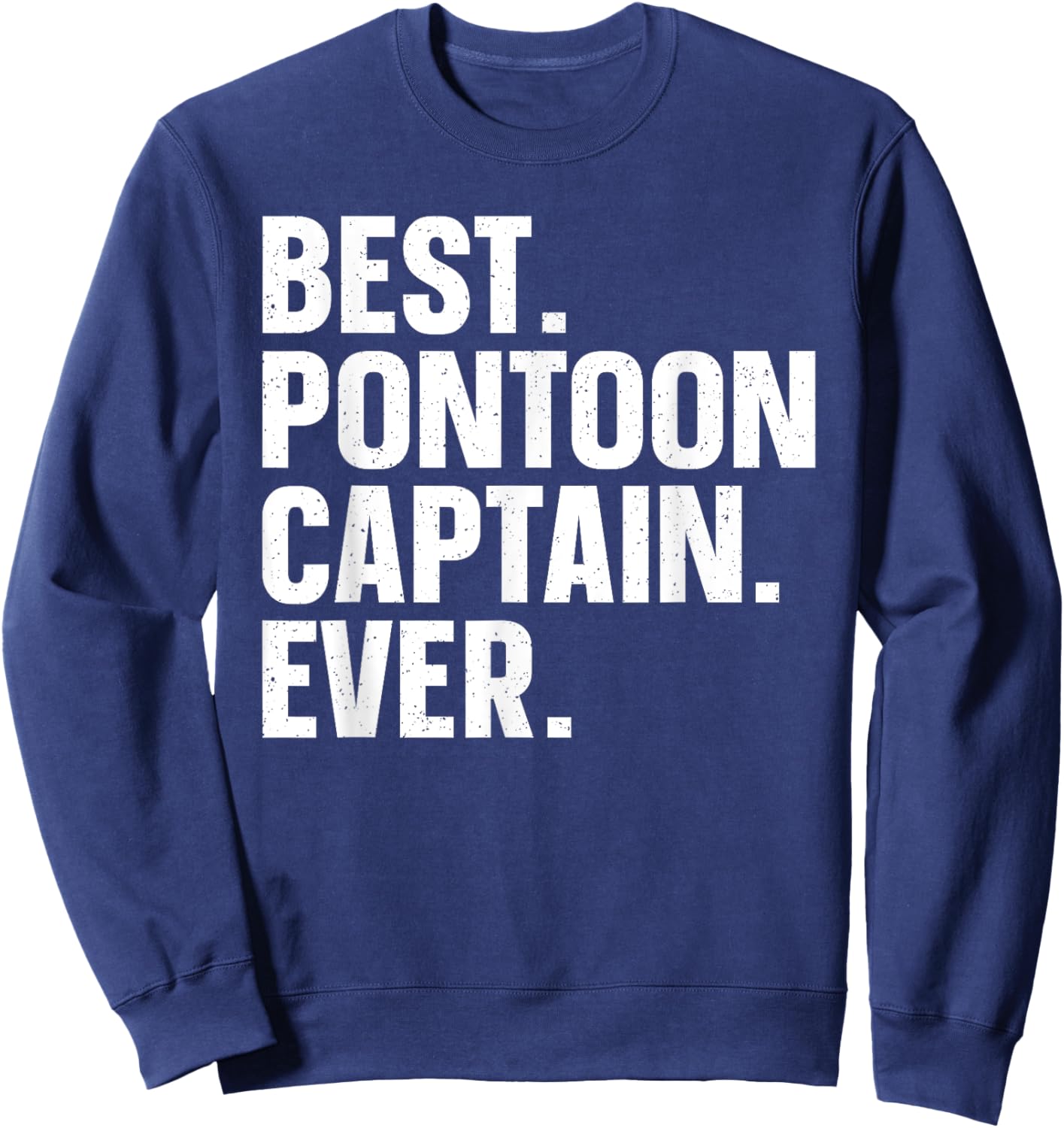 Pontoon Boat Captain Art Women Lake Pontooning Lover Sweatshirt - Sweatshirt | Navy