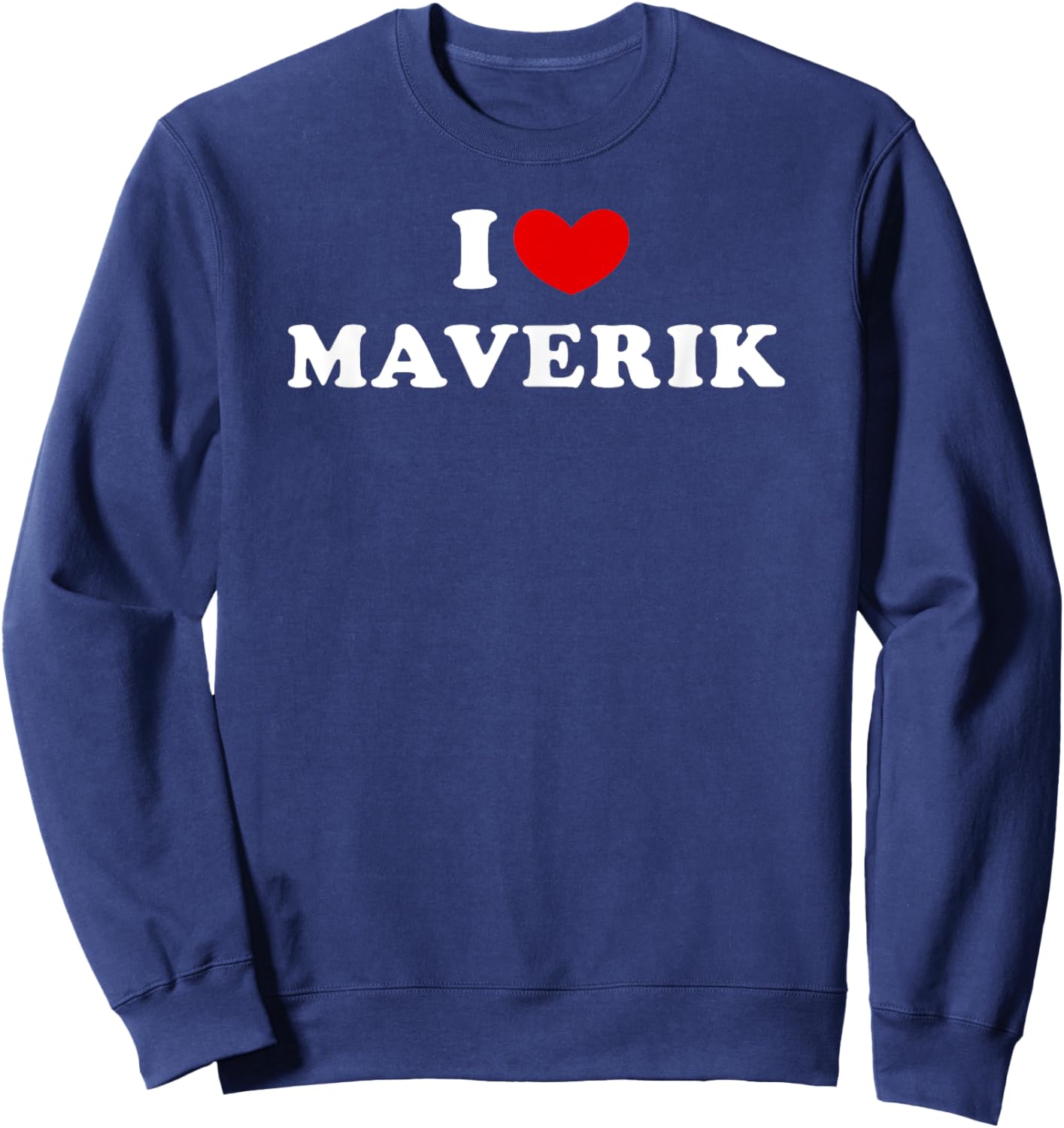 I Love Maverik, I Heart Maverik Sweatshirt - Sweatshirt | Navy