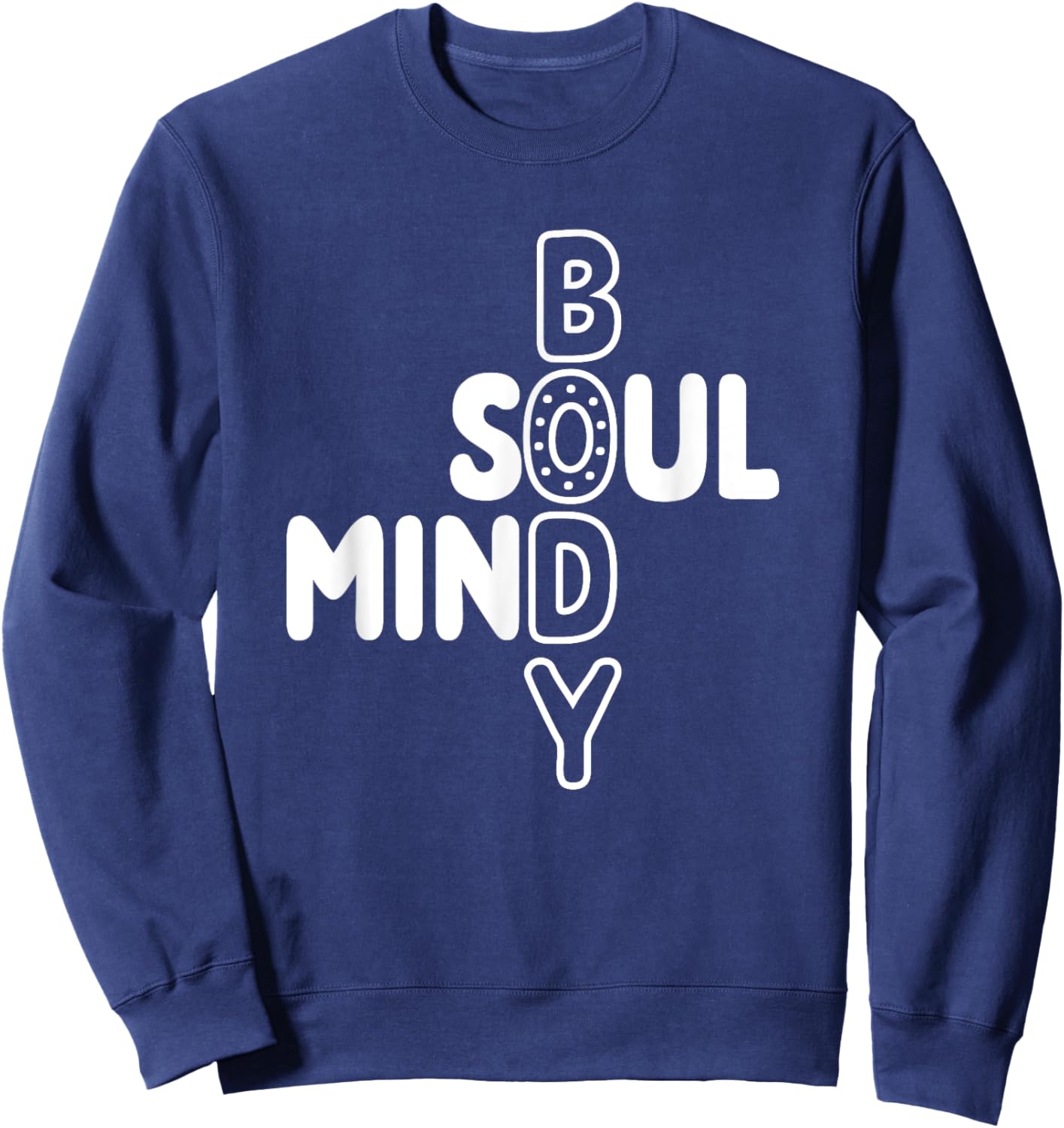 Where the Mind Body and Soul Intersect, Beautiful Calm Zen Sweatshirt - Sweatshirt | Navy