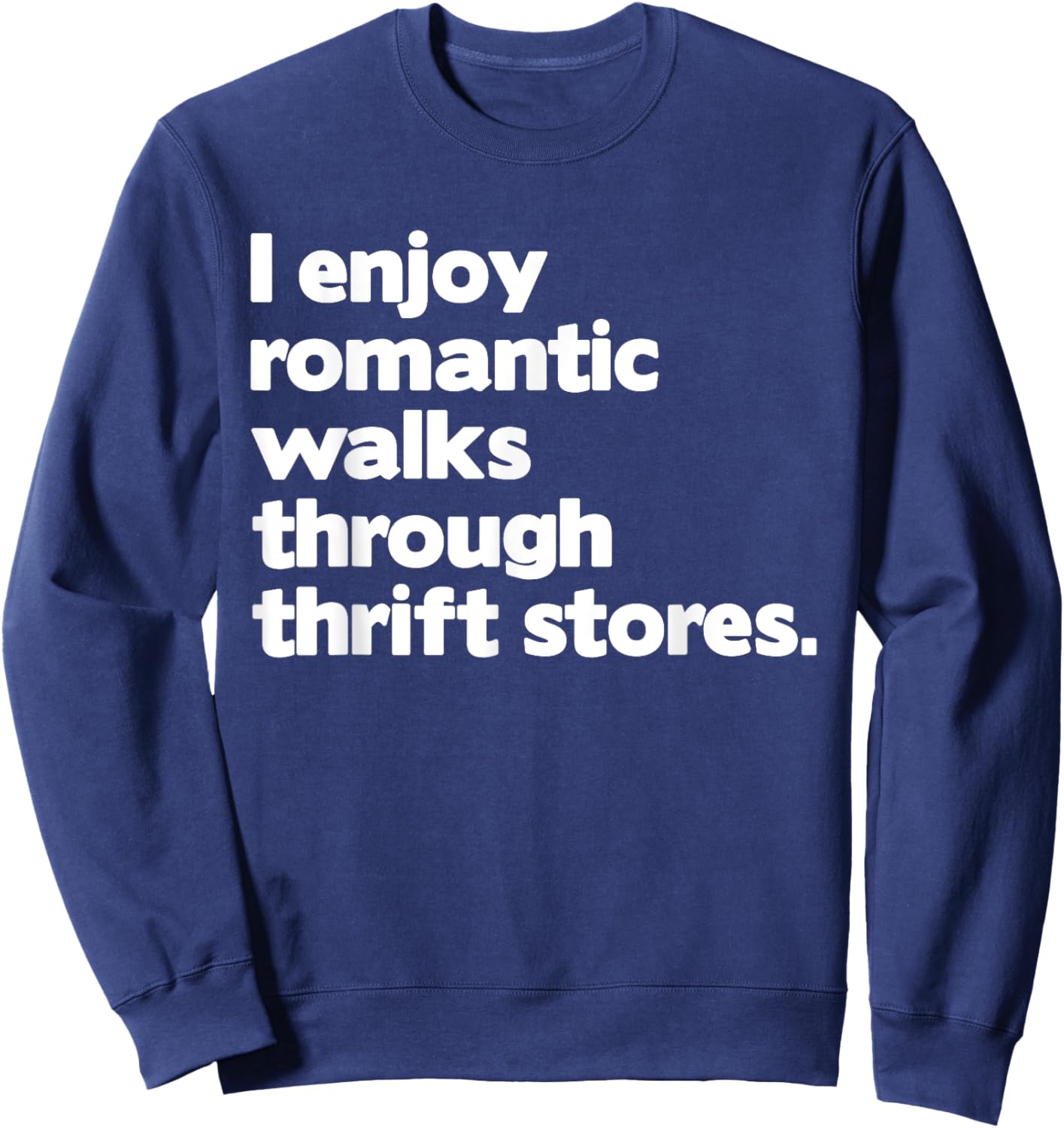 Funny Thrift Store Art Women Thrift Shop Thrifting Sweatshirt - Sweatshirt | Navy