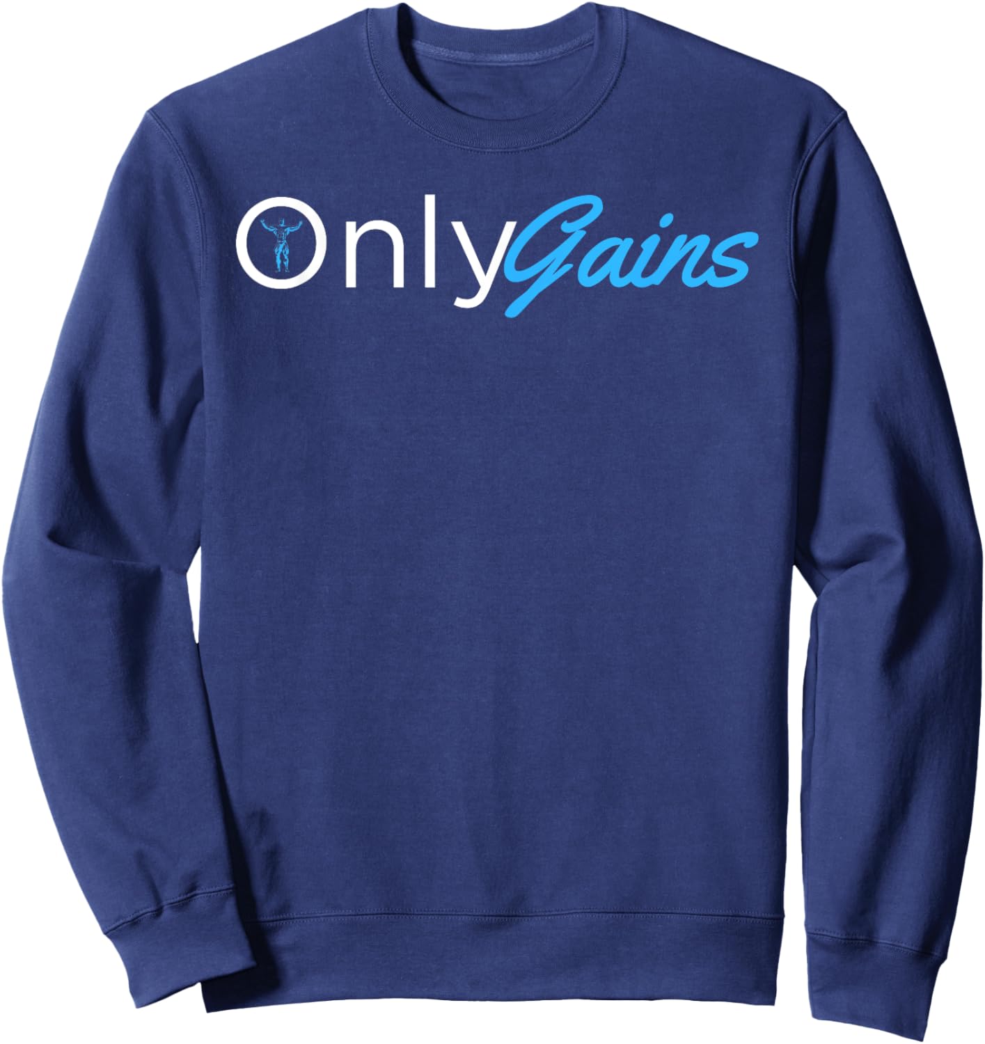 Only Gains - OnlyGains Funny Men's Fitness Bodybuilding Sweatshirt - Sweatshirt | Navy