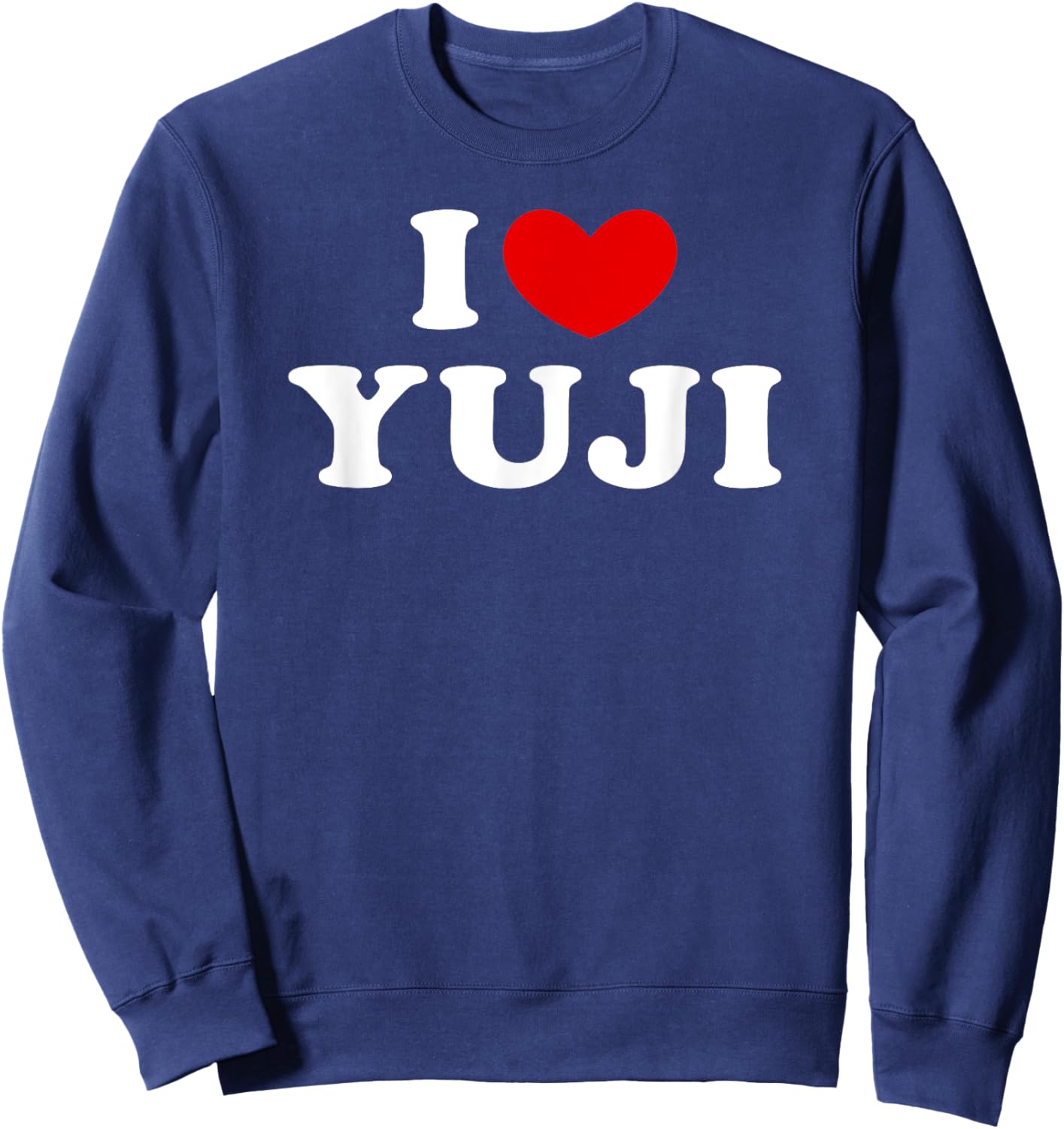 I Love Yuji, I Heart Yuji , Small, Black Sweatshirt - Sweatshirt | Navy