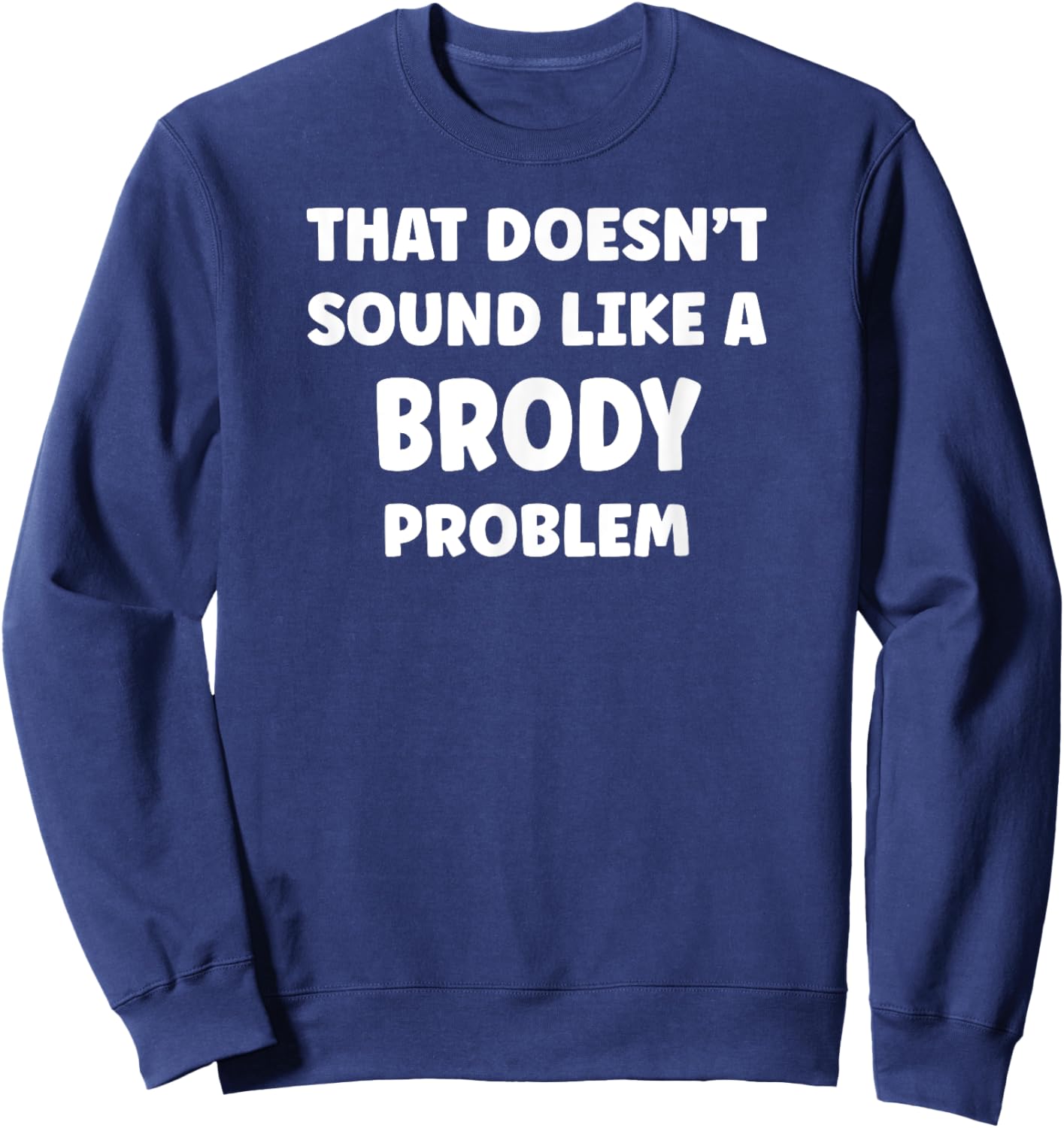 BRODY Personalized Custom Boys BRODY Name Sweatshirt - Sweatshirt | Navy