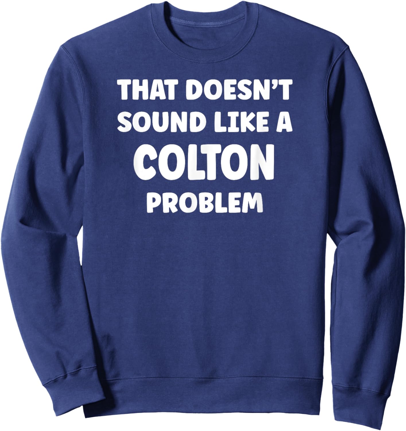 COLTON Personalized Custom Boys COLTON Name Sweatshirt - Sweatshirt | Navy