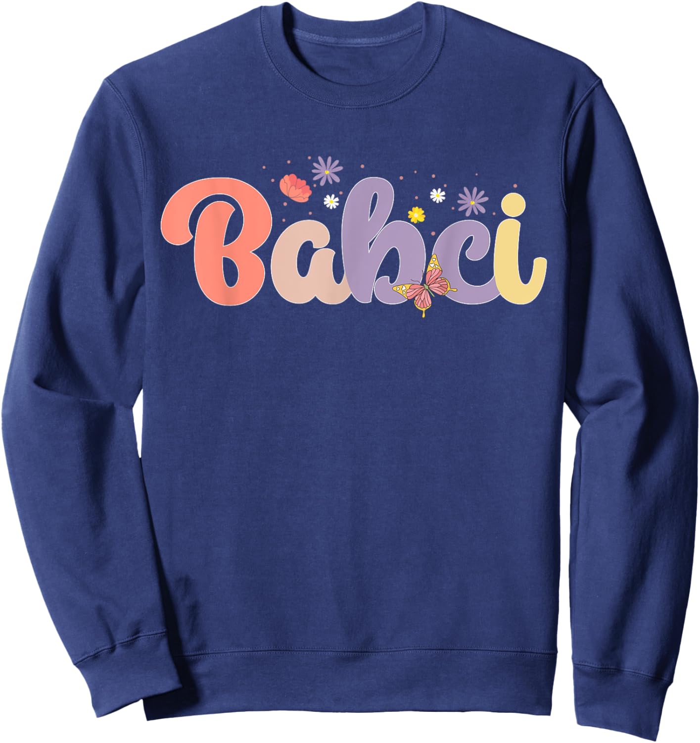 Babci Proud Babci Grandma Babci Grandmother Sweatshirt - Sweatshirt | Navy