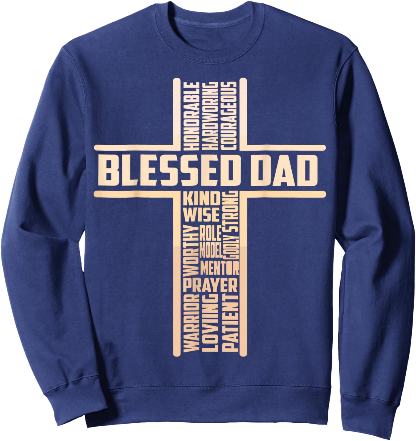 Blessed Dad Fathers Day Cross Christian Papa Sweatshirt - Sweatshirt | Navy