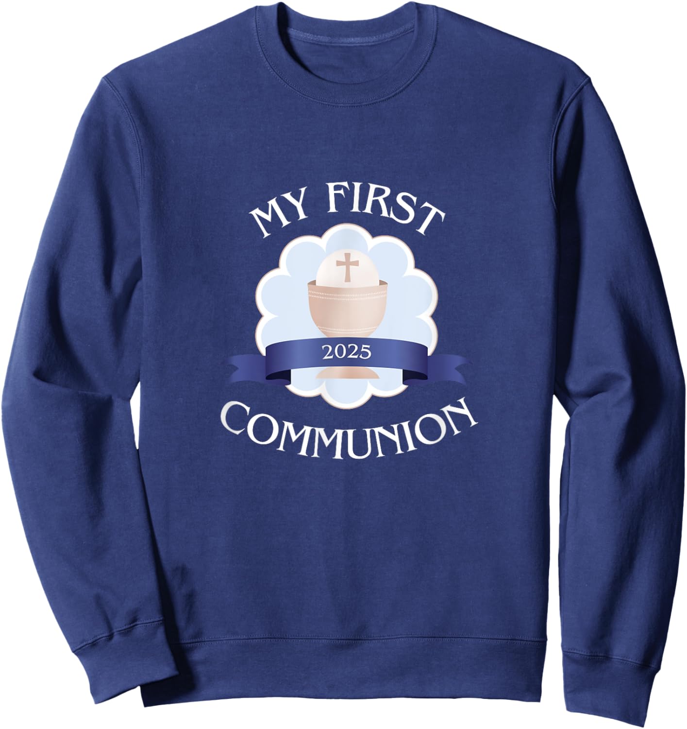 2025 Catholic Boy First Communion Sacrament Celebration Sweatshirt - Sweatshirt | Navy