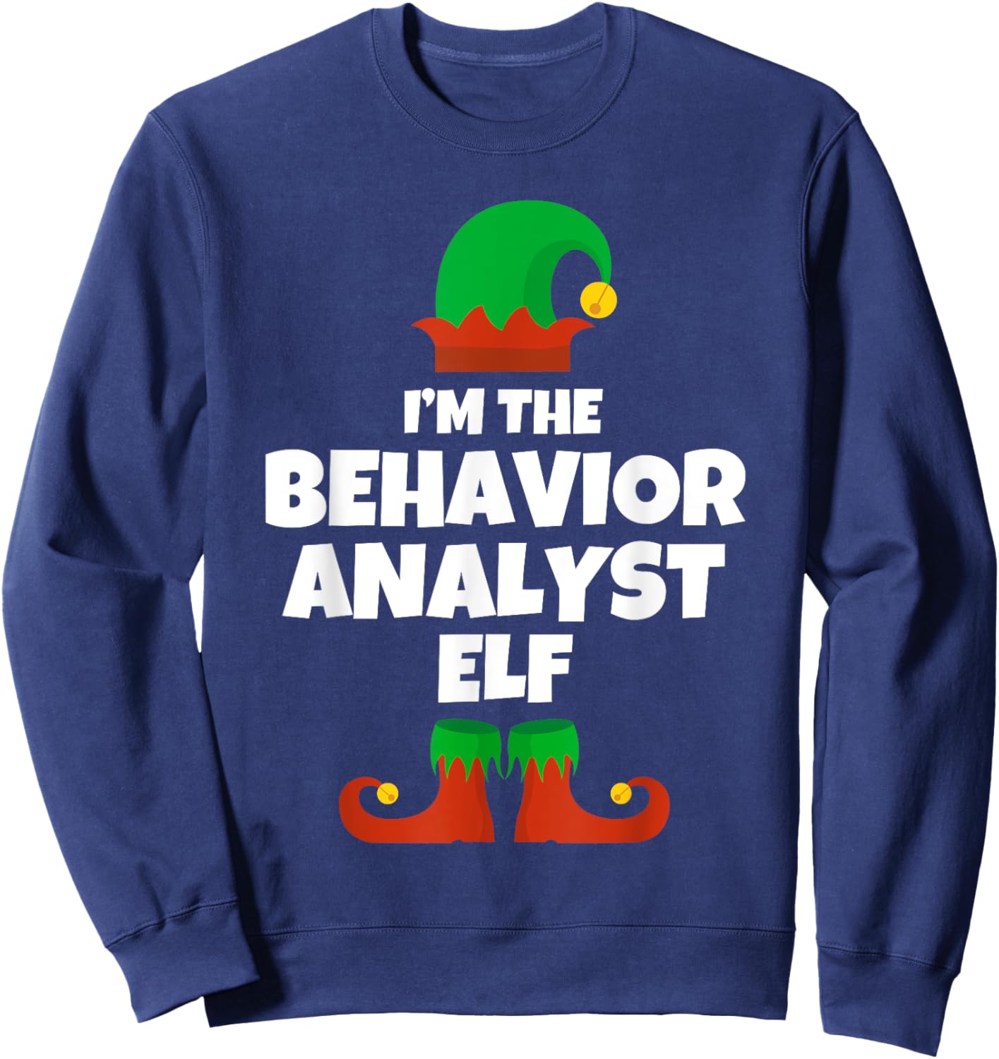 I'm The Behavior Analyst Elf Family Pajama Christmas Funny Sweatshirt - Sweatshirt | Navy