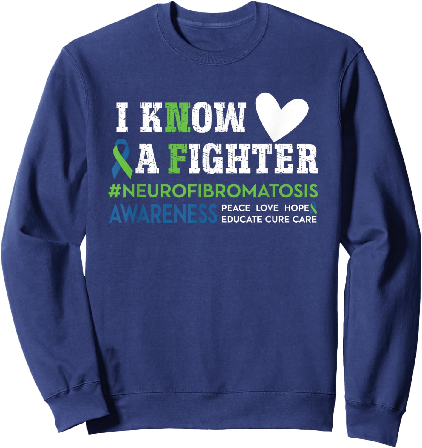 Neurofibromatosis Awareness I Know a Fighter NF Green Ribbon Sweatshirt - Sweatshirt | Navy