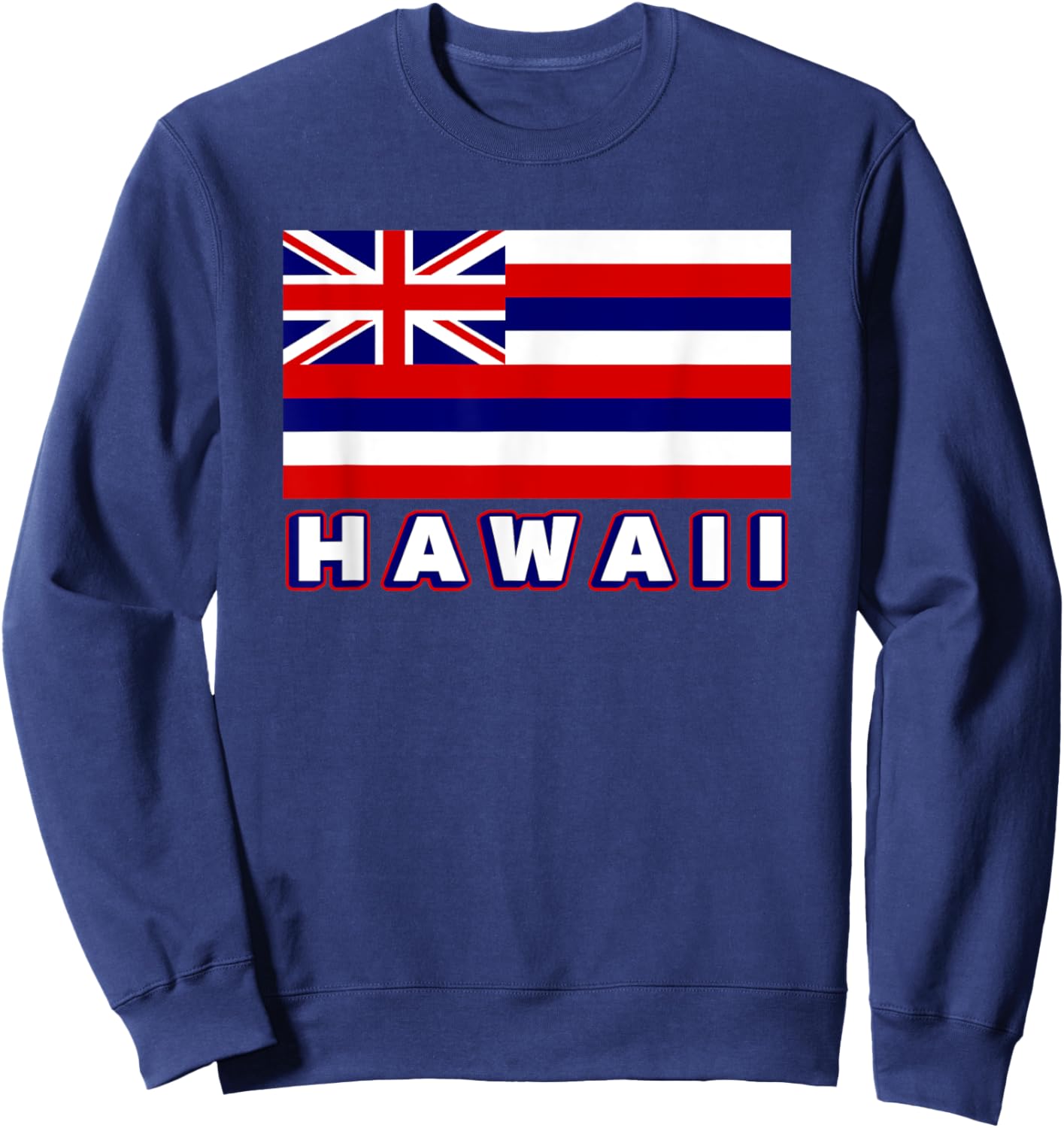 Hawaii Flag The Aloha State Flag Hawaiian Men Women Kids Sweatshirt - Sweatshirt | Navy